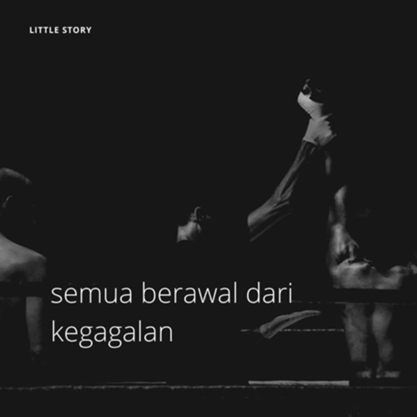 Semua Berawal Dari Kegagalan