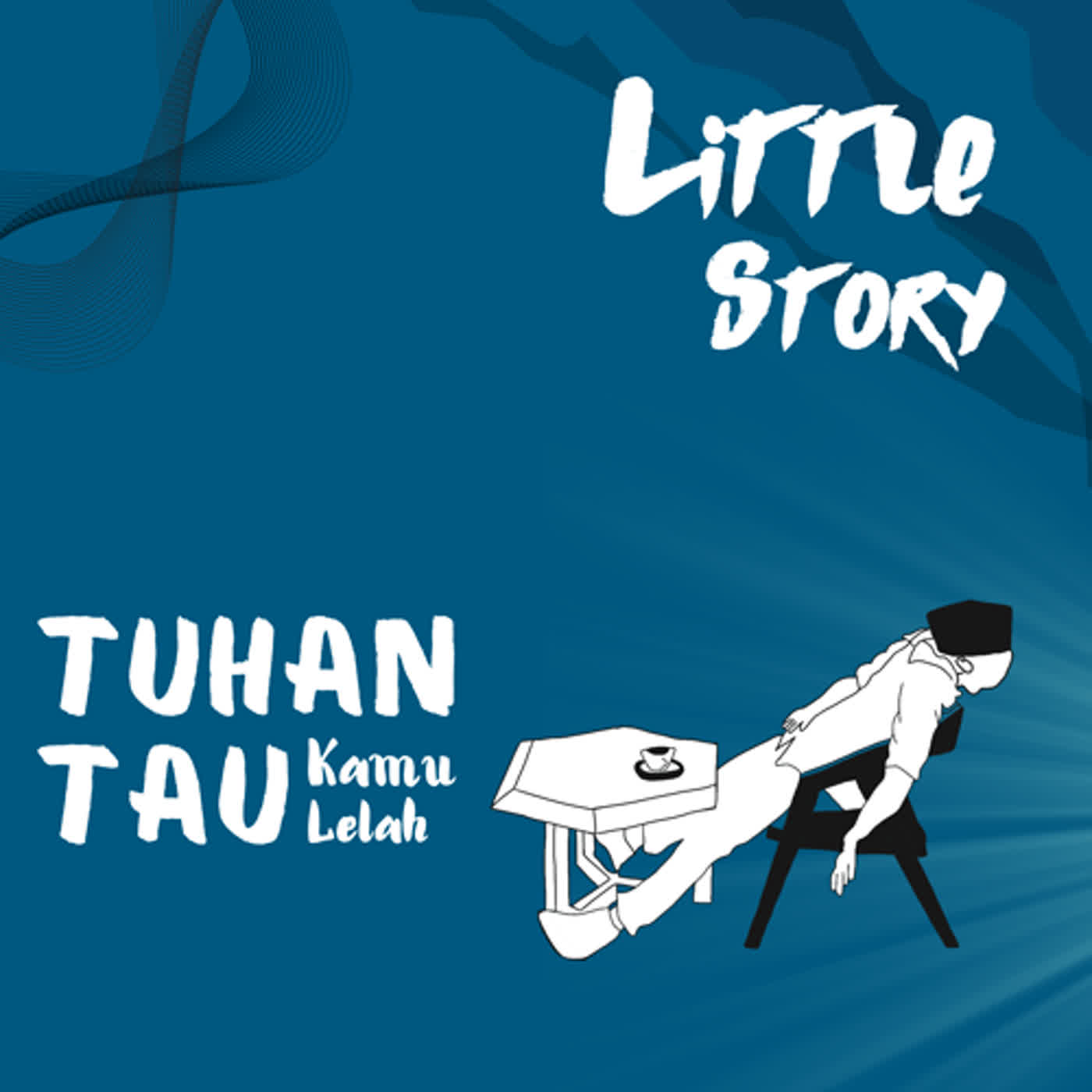 Tuhan Tau kamu lelah episode artwork