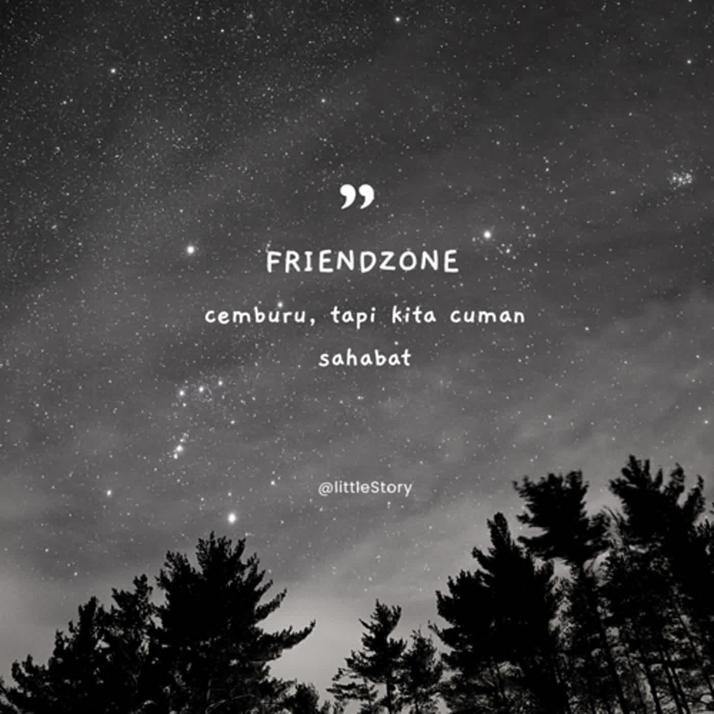 malah main prasaan - friendzone
