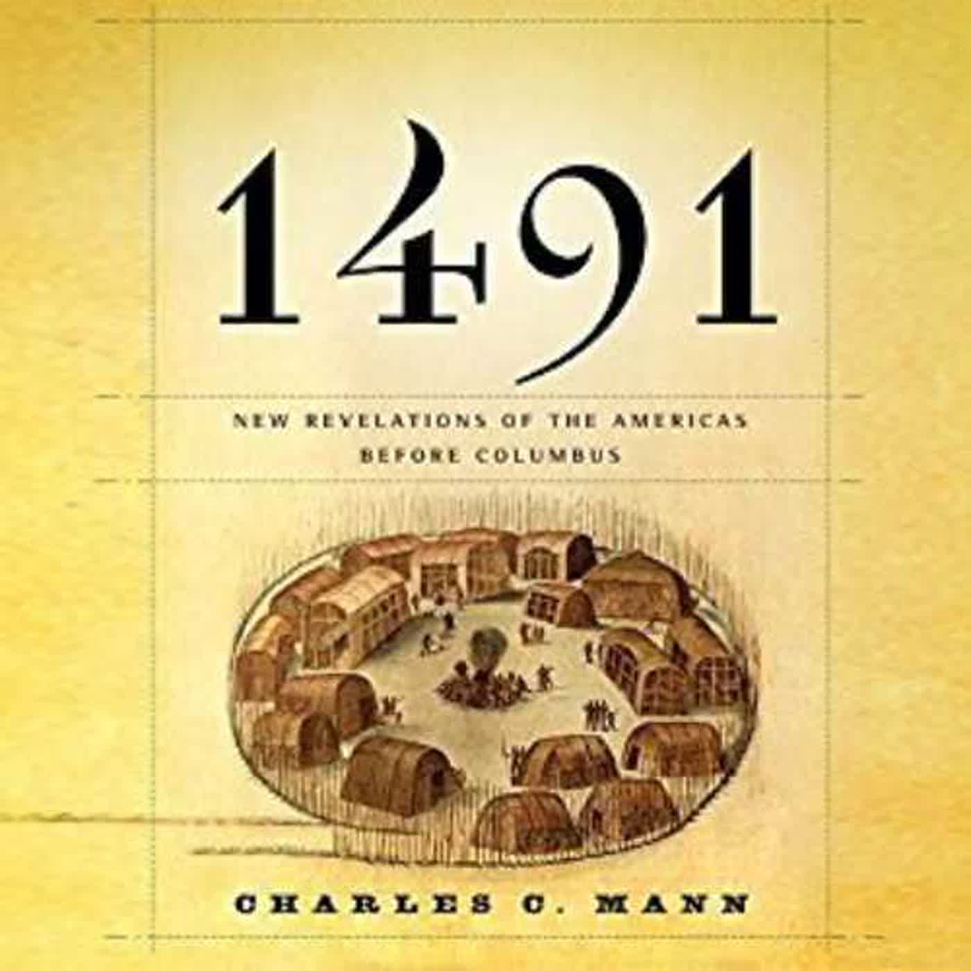 PDF Download 1491: New Revelations of the Americas Before Columbus By Charles C. Mann Full Pages