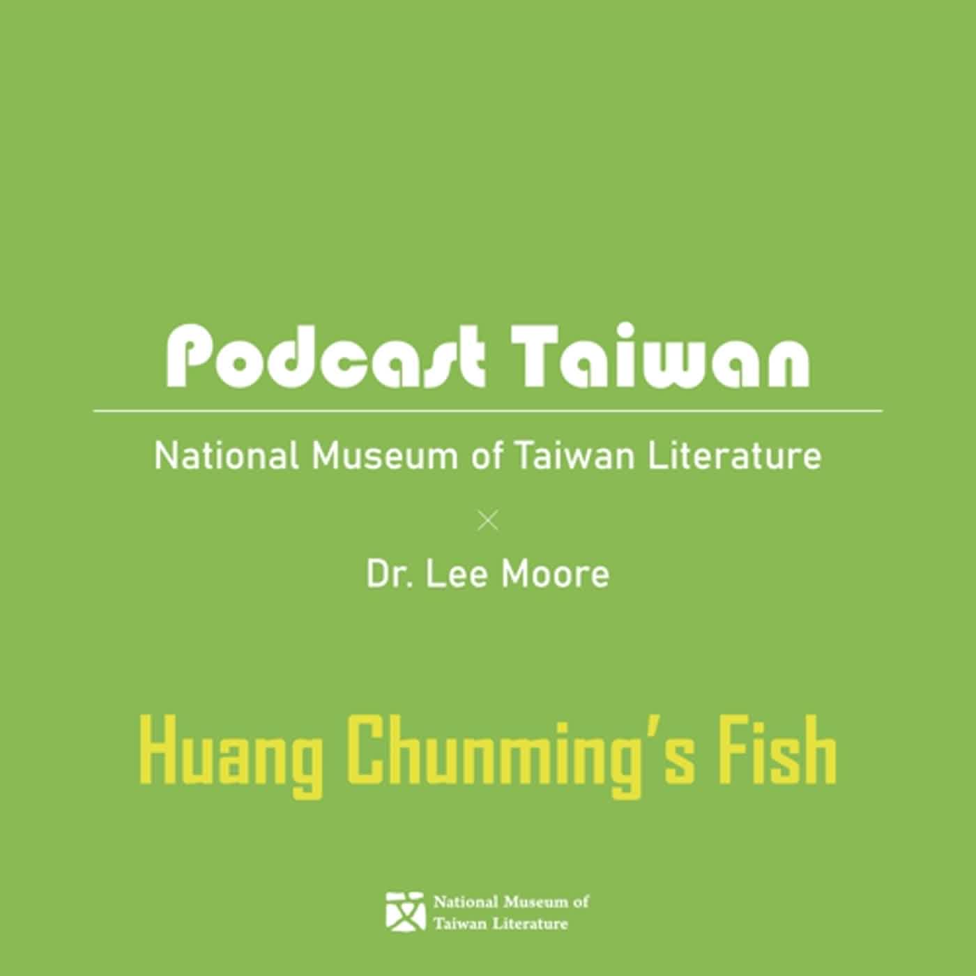 Huang Chunming’s Fish