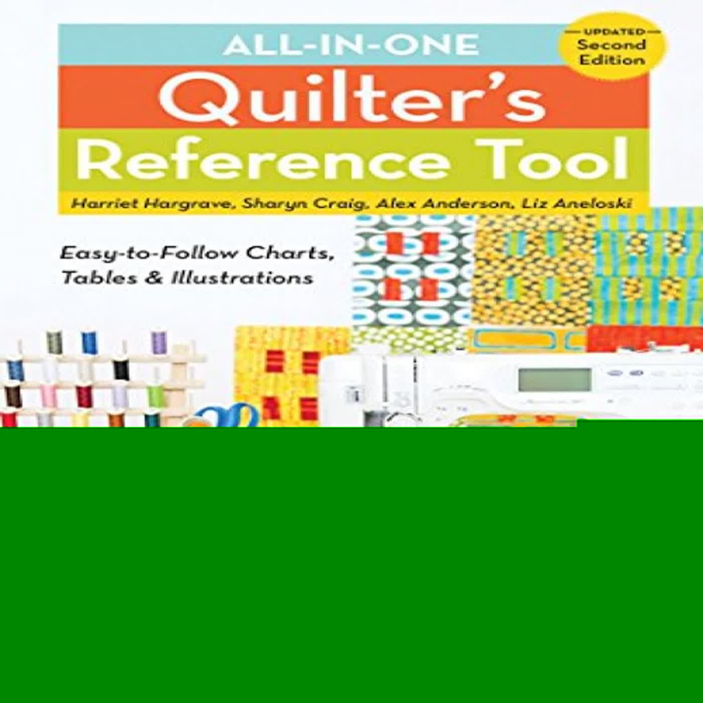 [Read] KINDLE 📍 All-in-One Quilter’s Reference Tool: Updated by Harriet ...