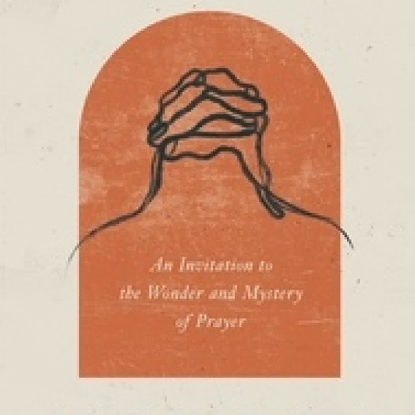 [PDF] Praying Like Monks, Living Like Fools  - An Invitation to the Wonder and Mystery of Prayer by Tyler Staton, Tim Mackie