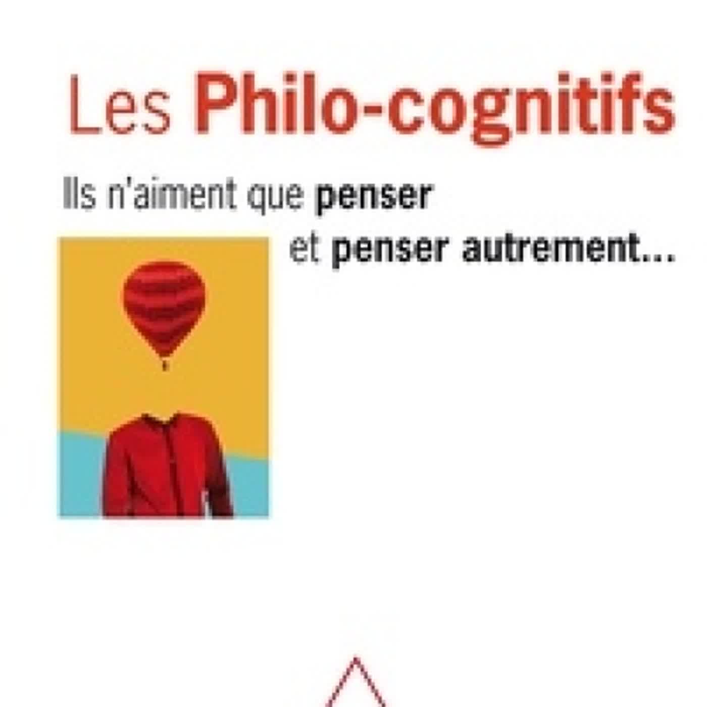 Download Pdf Les philo-cognitifs  - Ils n'aiment que penser et penser autrement...