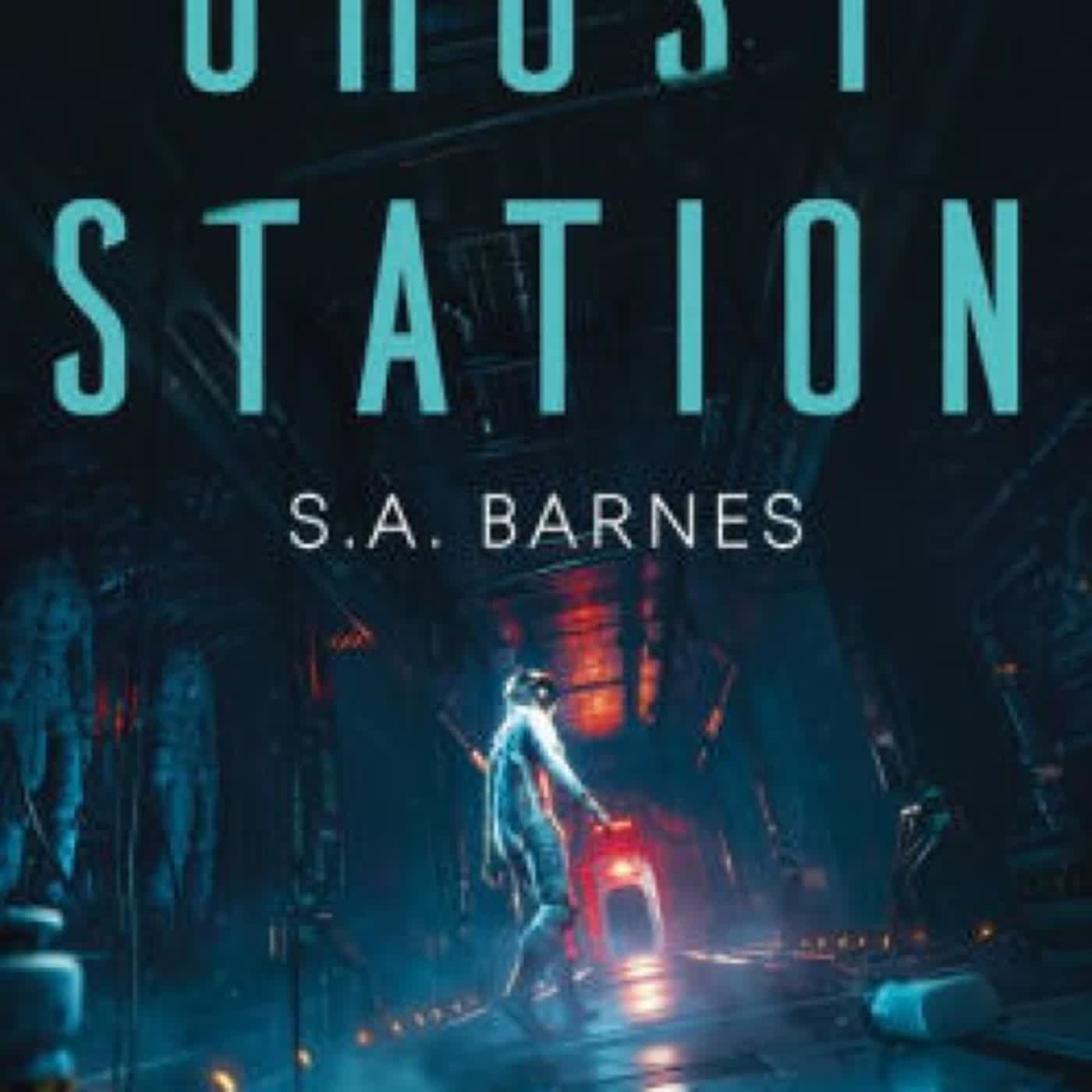 [PDF/Kindle] Ghost Station by S.A. Barnes