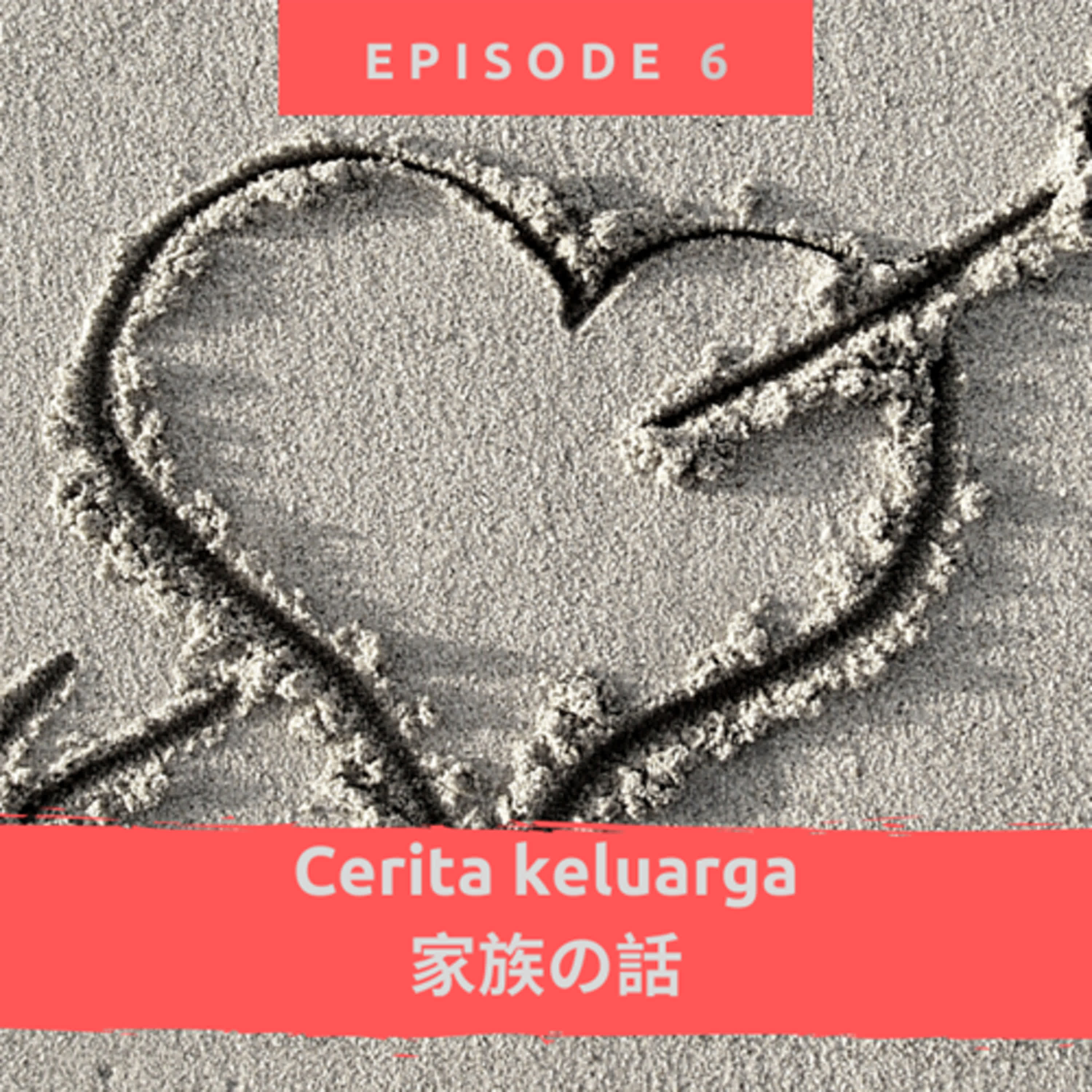 Cerita keluarga (家族の話） episode artwork