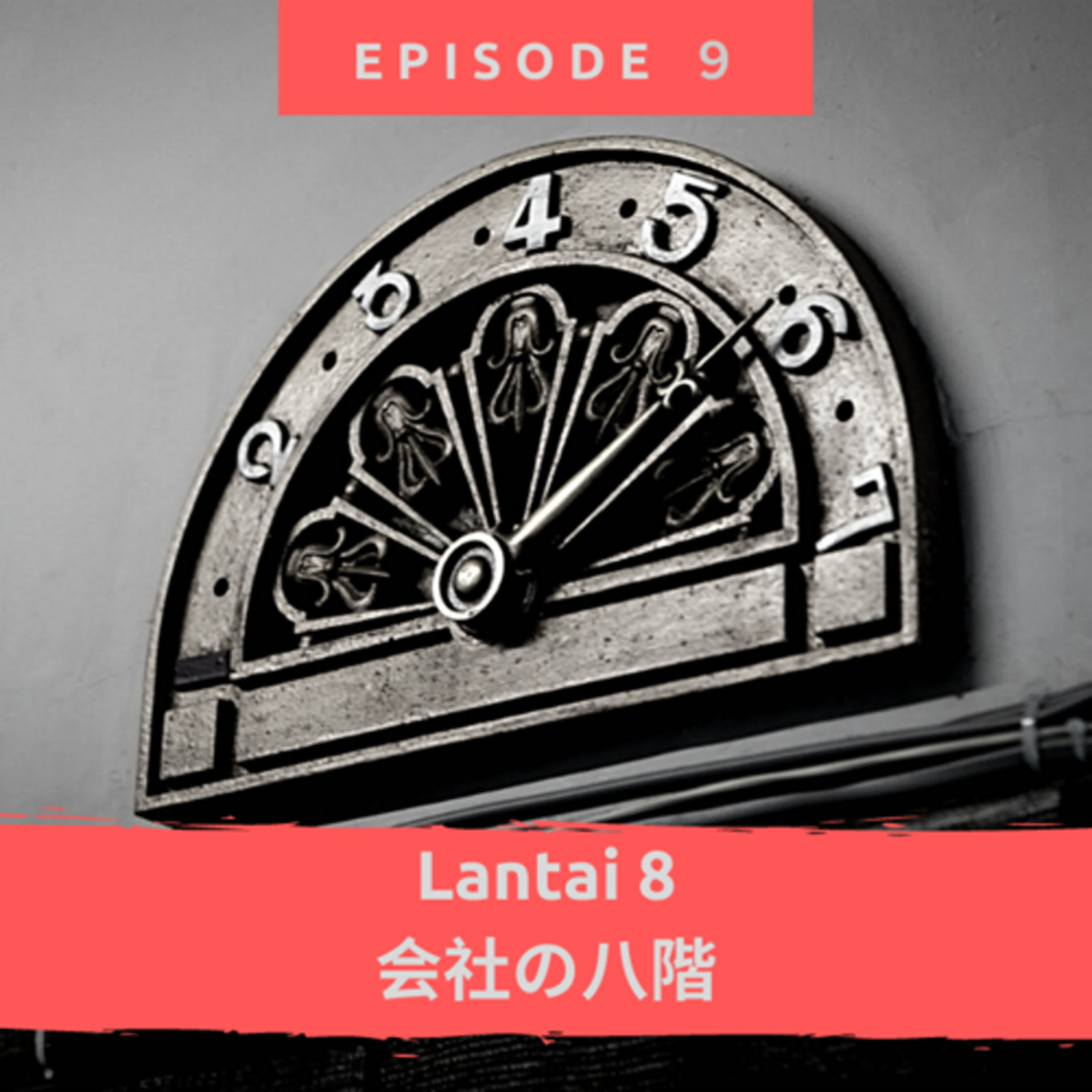 Lantai 8 (会社の八階） episode artwork