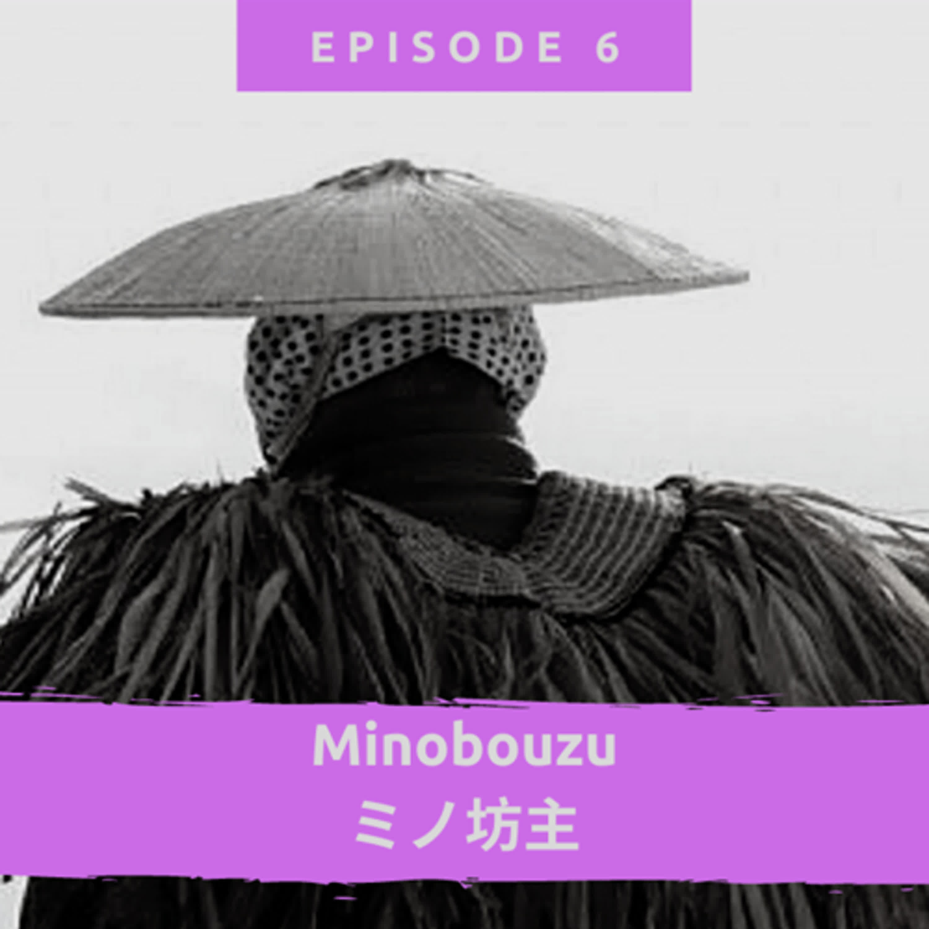 Minobouzu（ミノ坊主）
