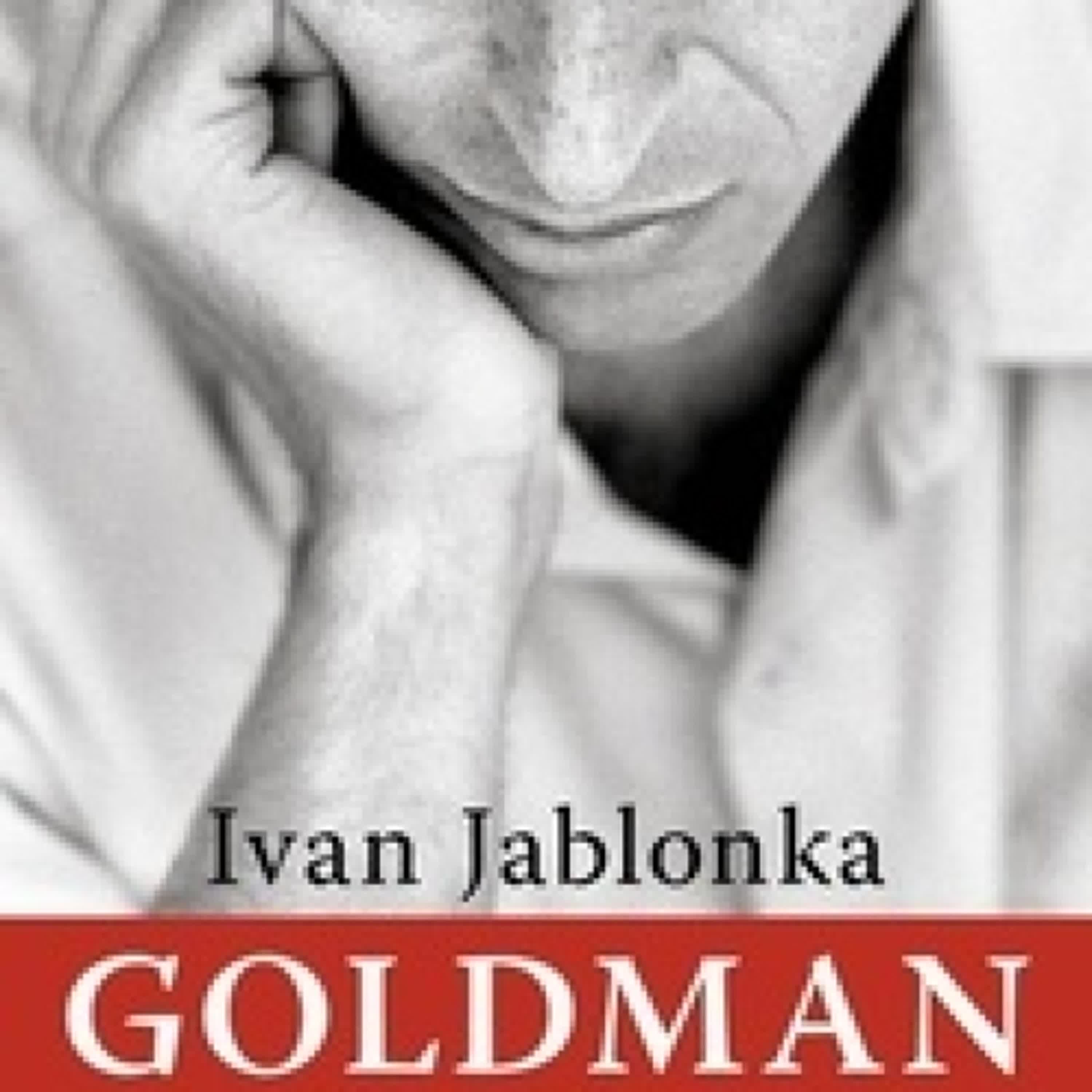 [PDF/Kindle] Goldman par Ivan Jablonka