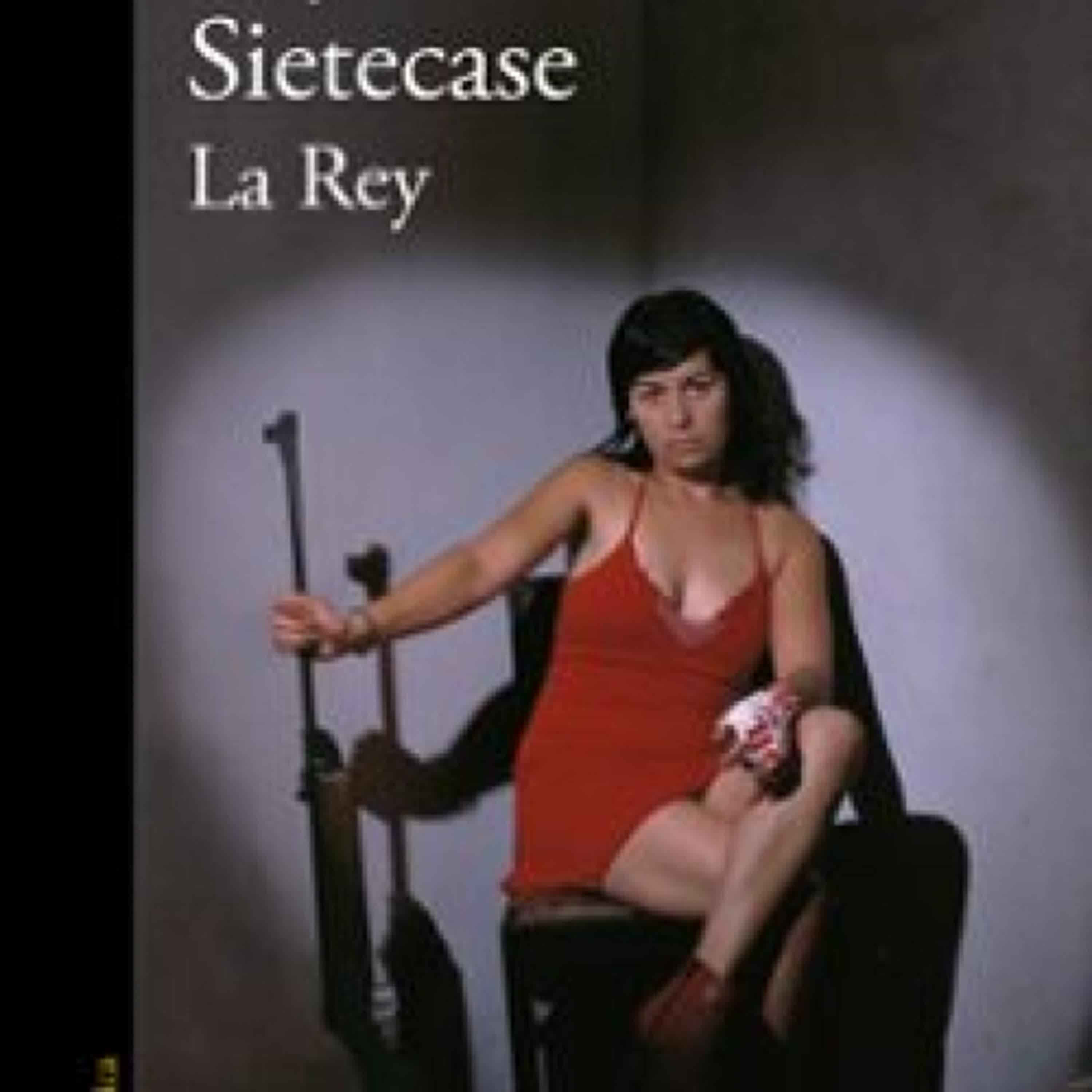 Descargar LA REY REYNALDO SIETECASE Gratis - EPUB, PDF y MOBI