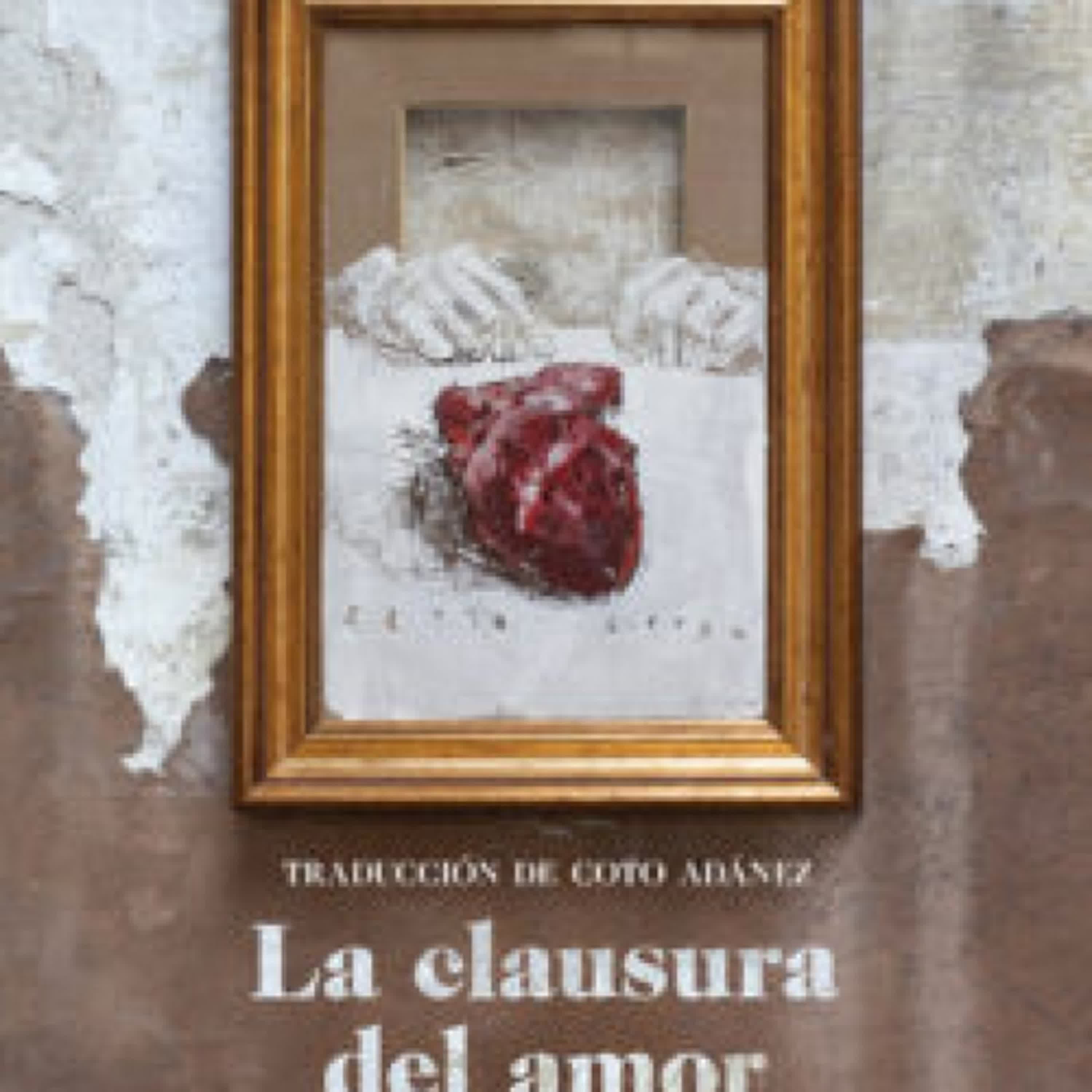 Descargar PDF LA CLAUSURA DEL AMOR, SEGUIDO DE ENSAYO