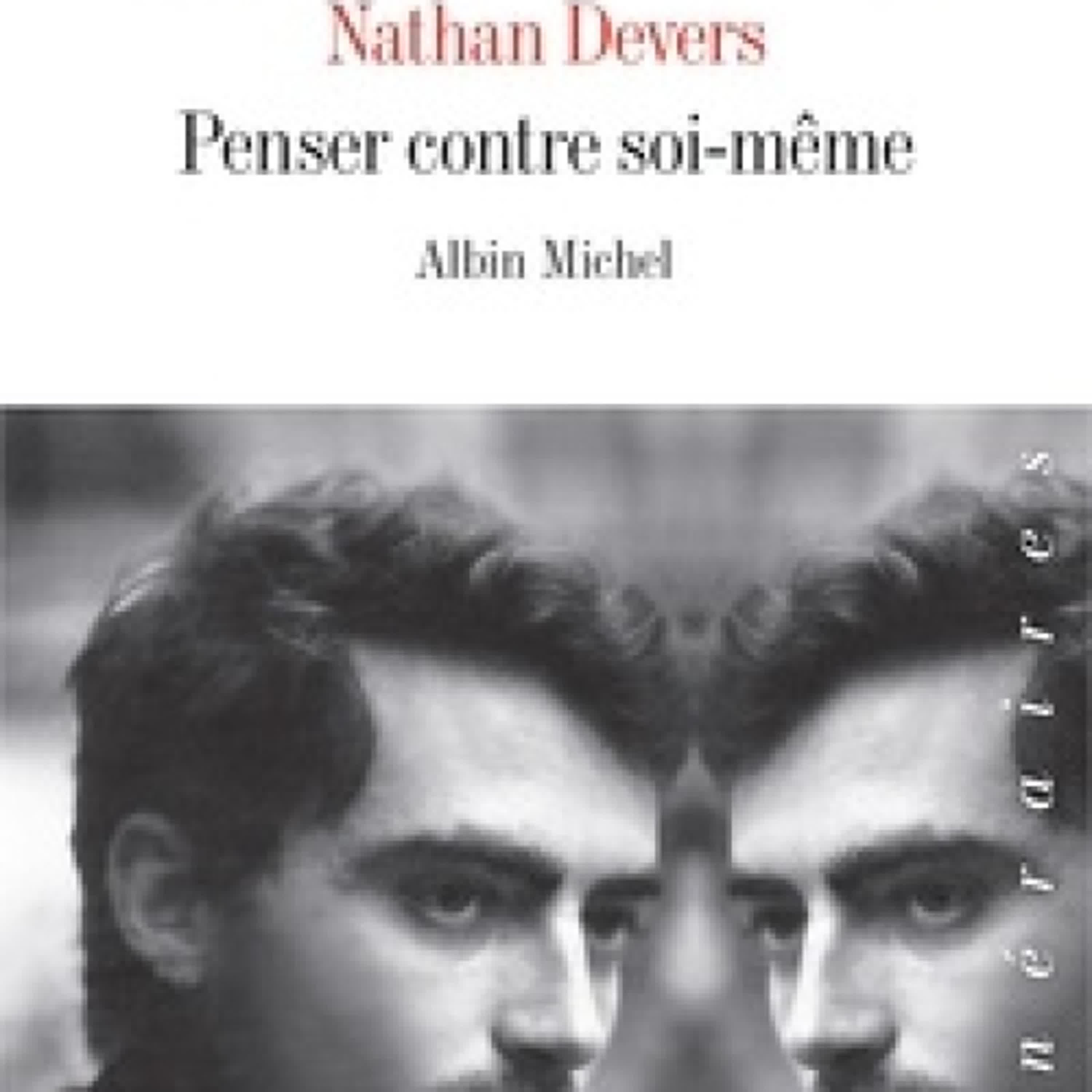 [PDF] Penser contre soi-même par Nathan Devers