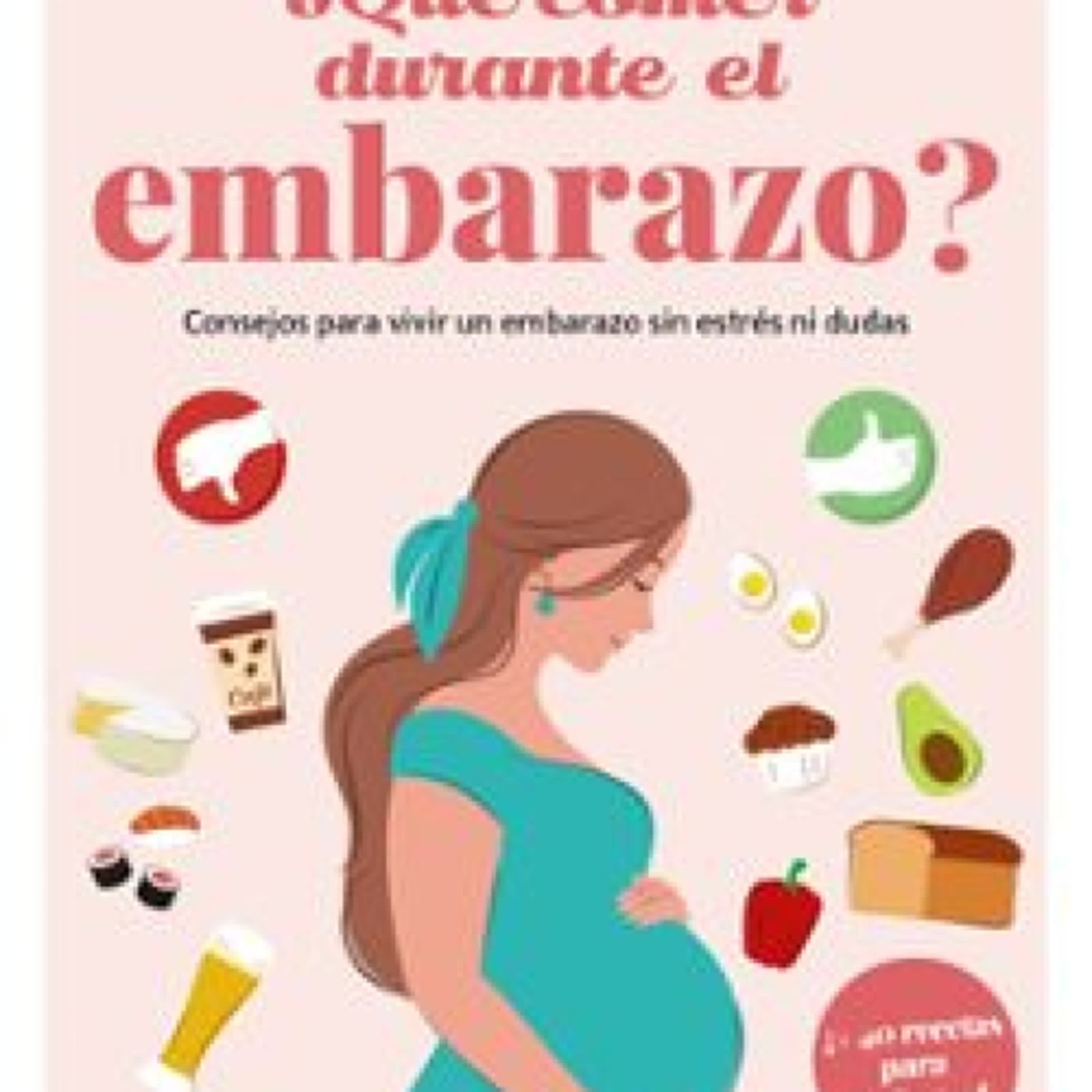 ¿QUE COMER DURANTE EL EMBARAZO? PAULINE BENAROCH ATTIA ePub gratis
