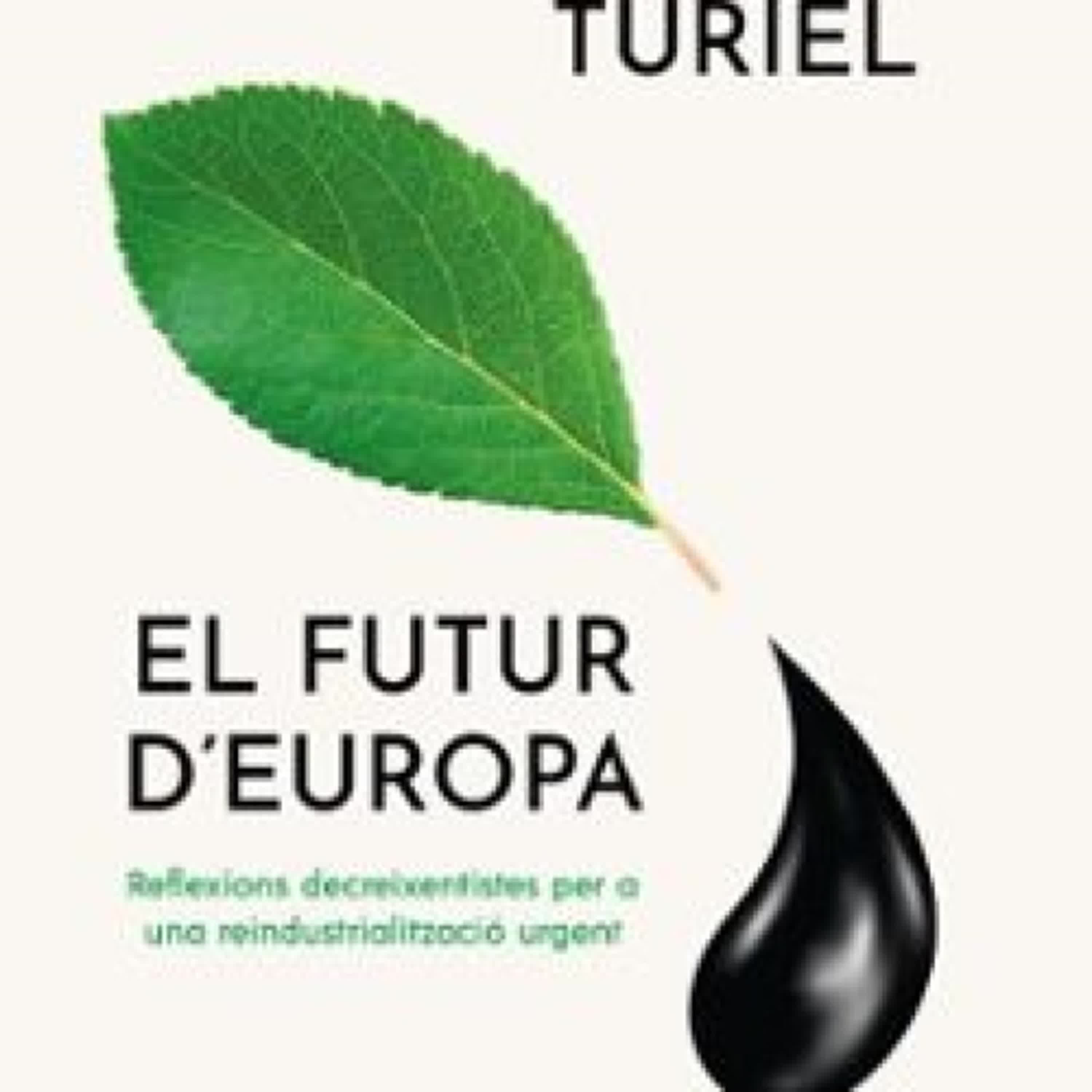 EL FUTUR D'EUROPA  (edición en catalán) EBOOK | ANTONIO TURIEL MARTÍNEZ | Descargar libro PDF EPUB