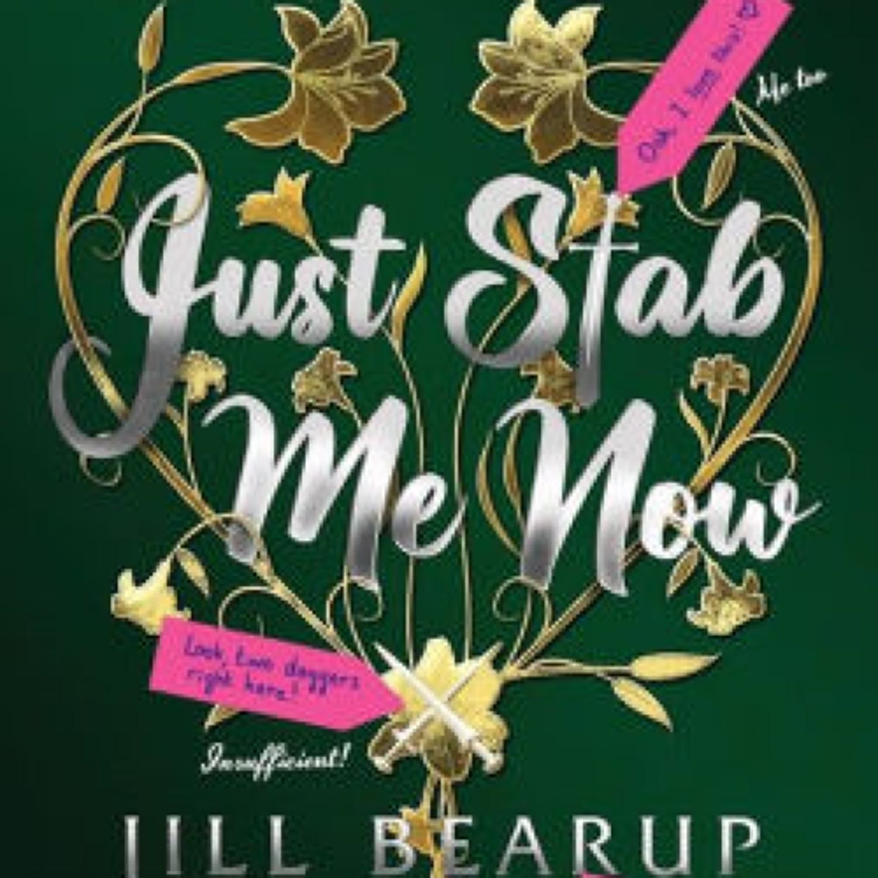 {epub download} Just Stab Me Now by Jill Bearup