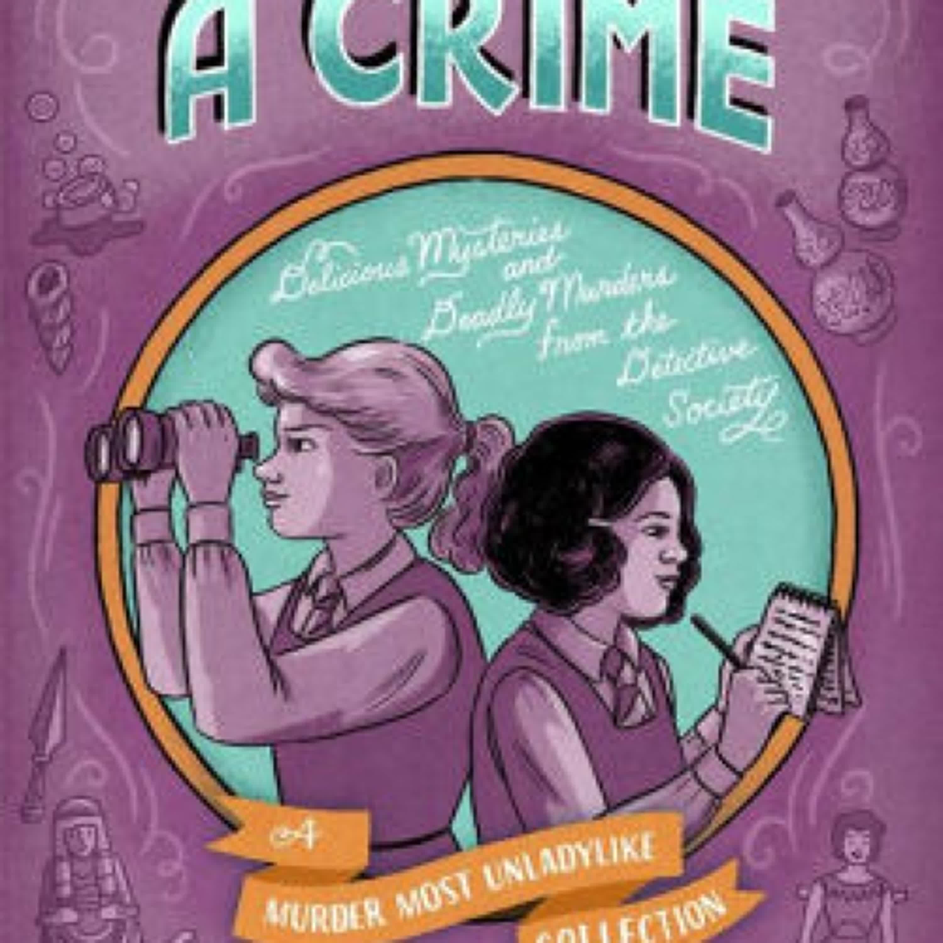 Once Upon a Crime: Delicious Mysteries and Deadly Murders from the Detective Society by Robin Stevens on Audiobook New