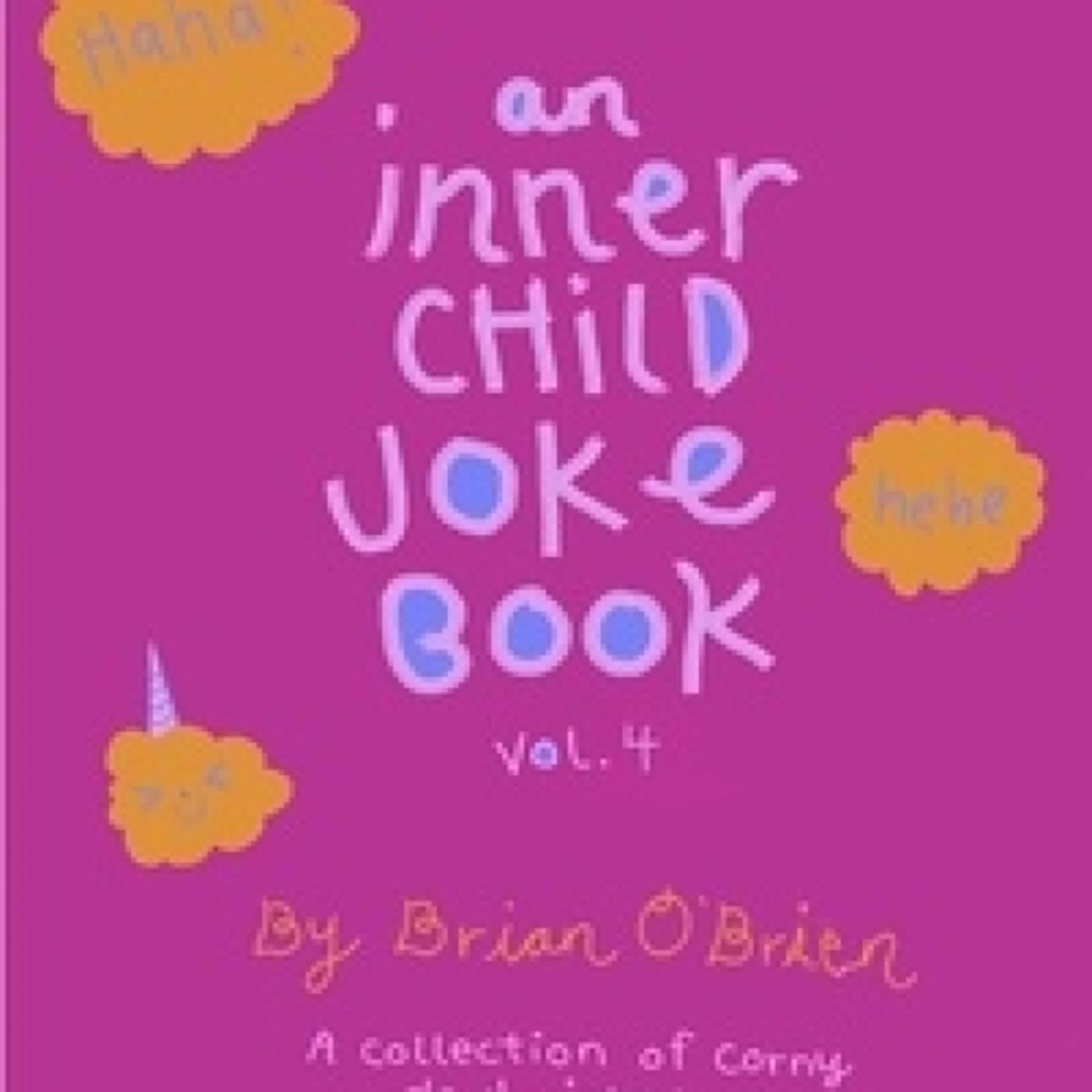 {téléchargement pdf} +An Inner Child Joke Book, Volume 4 - Inner Child Joke Books, #4