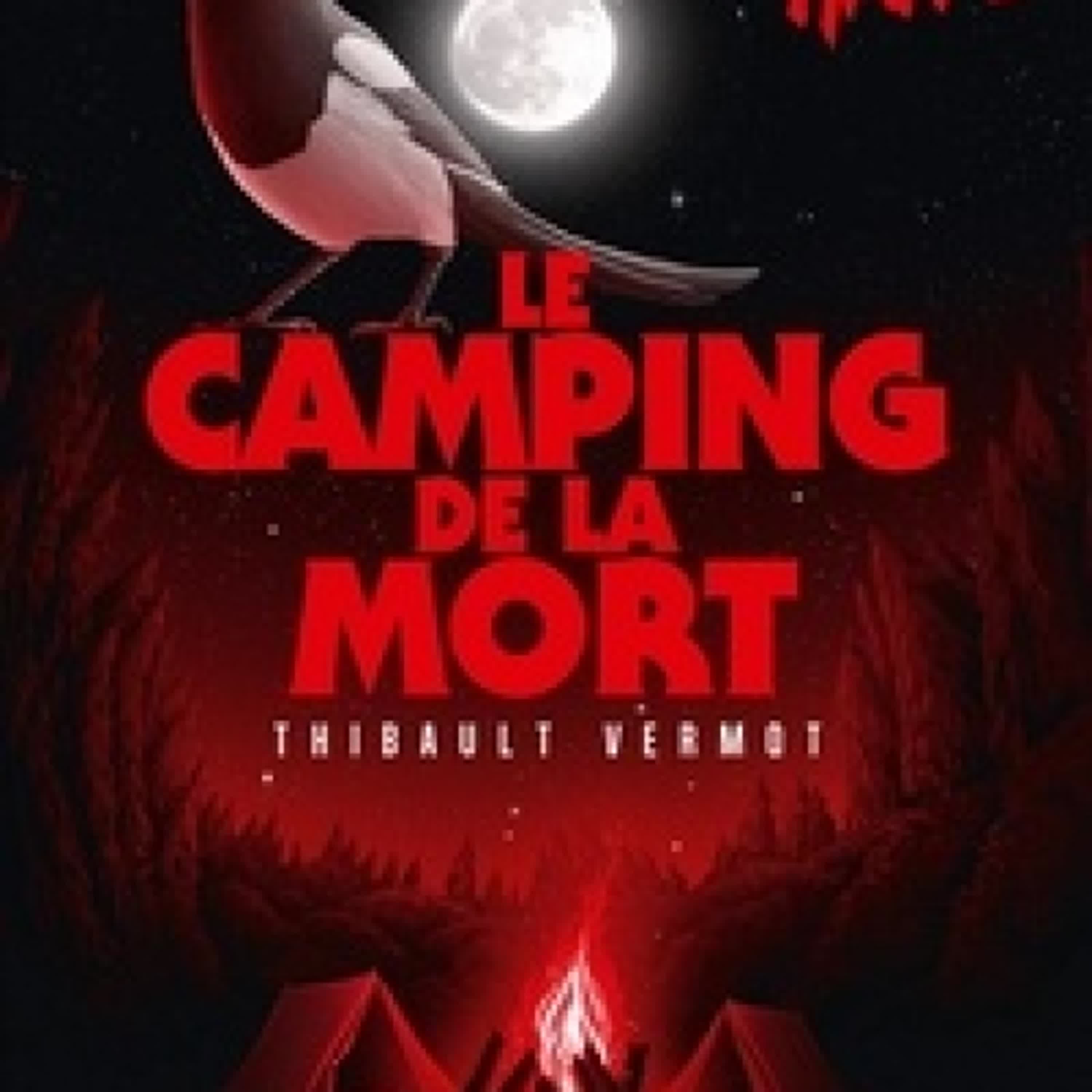 [PDF/Kindle] Le camping de la mort par Thibault Vermot