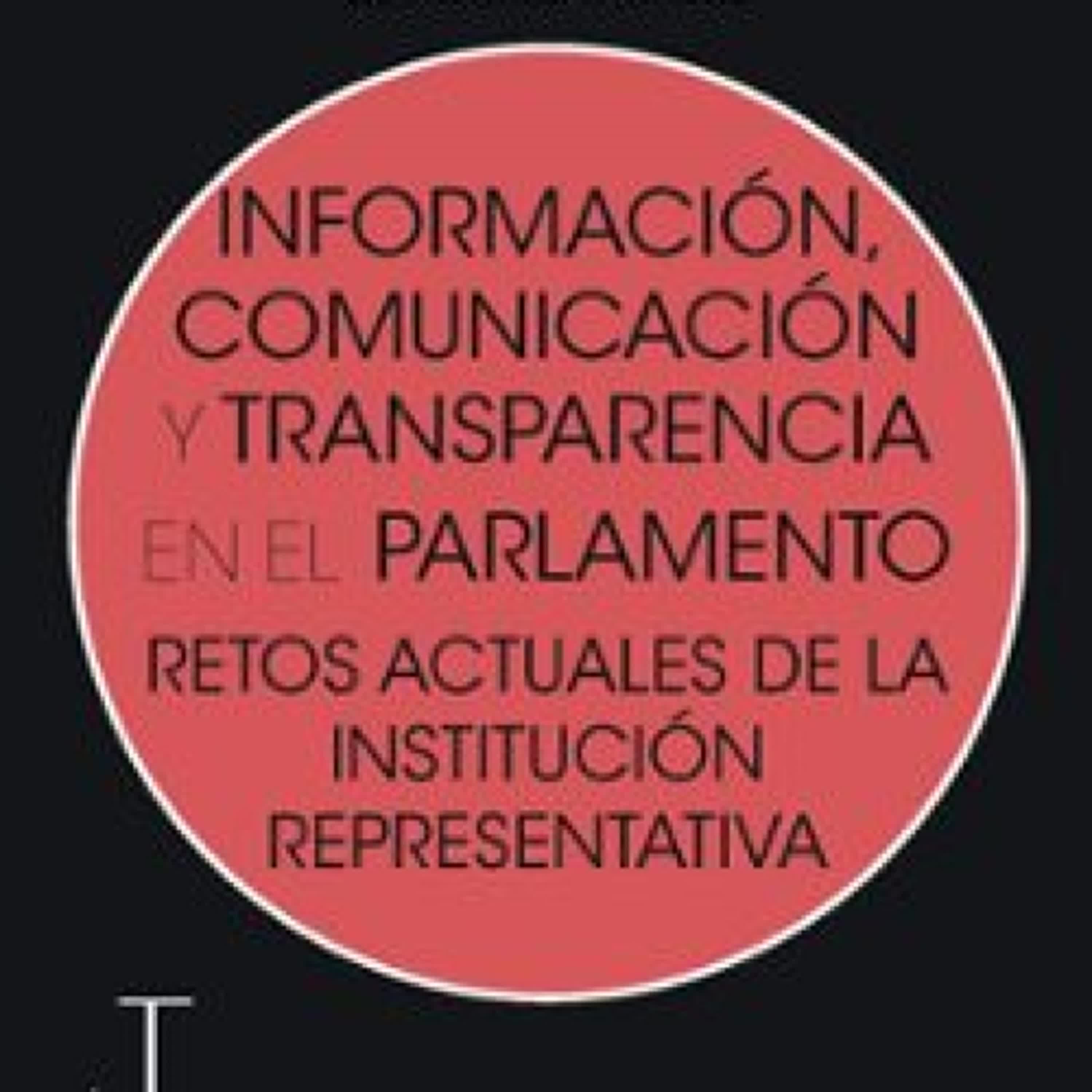 Descargar ebook INFORMACIÓN, COMUNICACIÓN Y TRANSPARENCIA EN EL PARLAMENTO | Descarga Libros Gratis (PDF - EPUB)