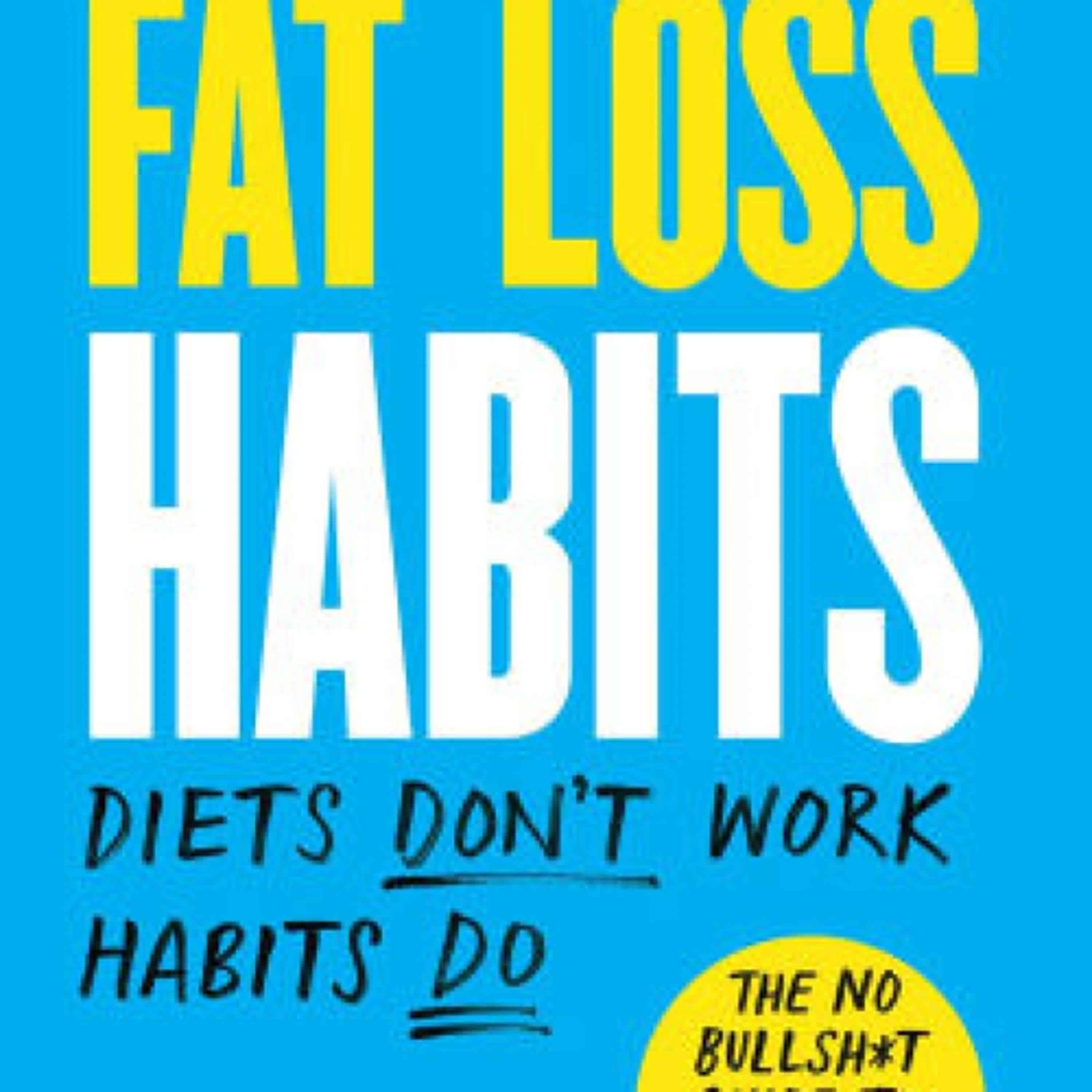 Fat Loss Habits: The No Bullsh*t Guide to Losing Weight by Ben Carpenter on Ipad