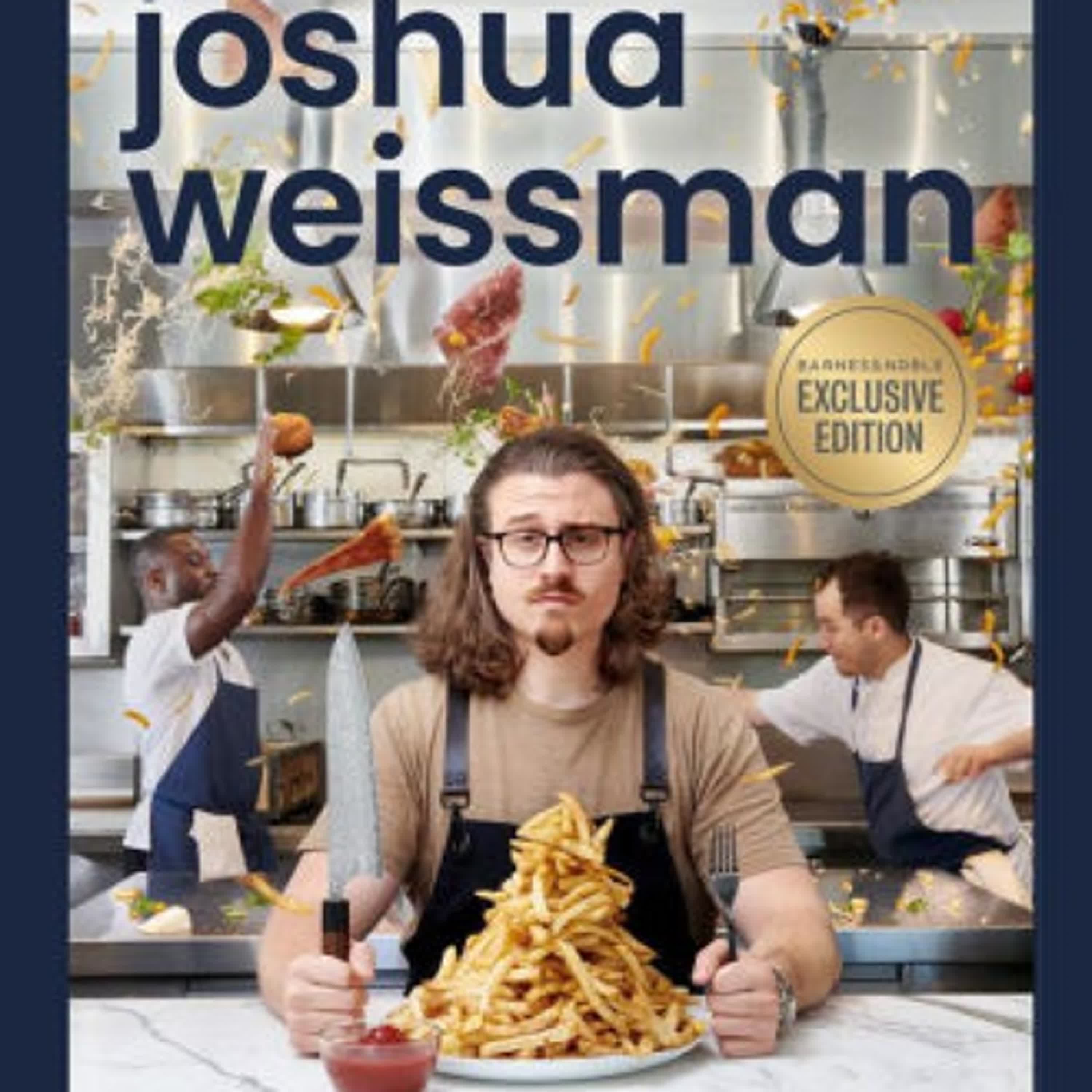 [download pdf] Joshua Weissman: Texture Over Taste by Joshua Weissman