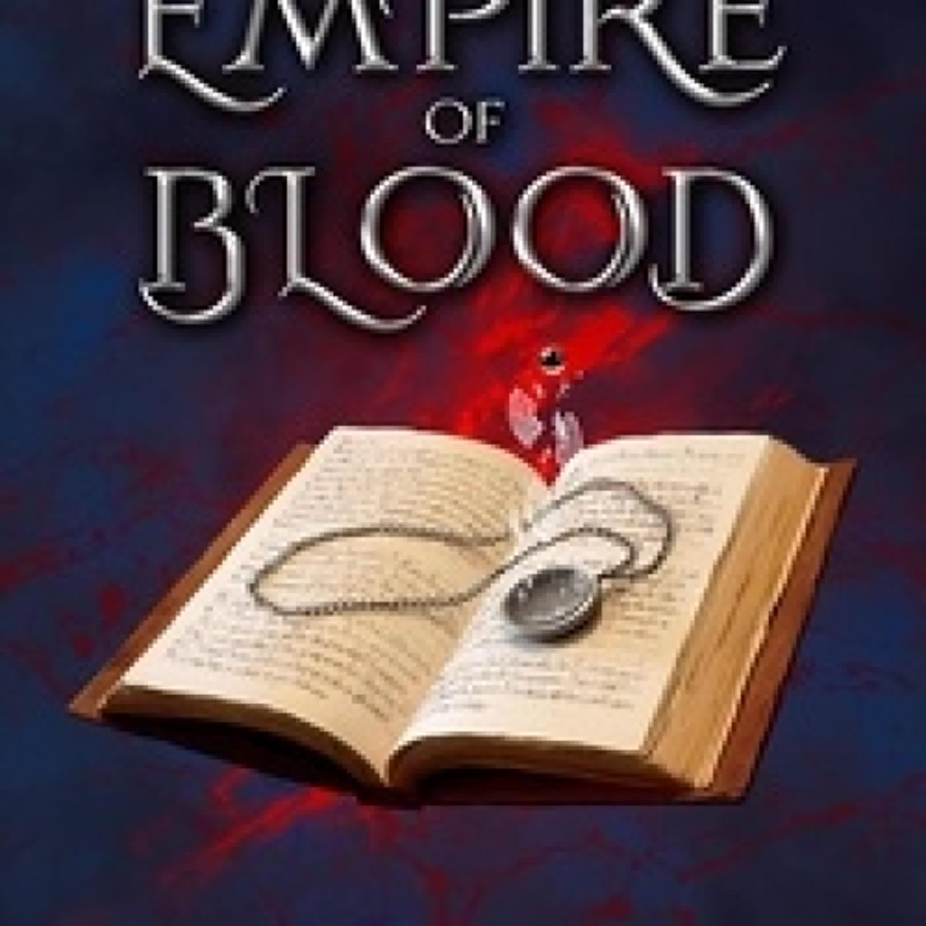 TÉLÉCHARGER [PDF] {EPUB} Empire of Blood - The Rebel Empire duology, #1