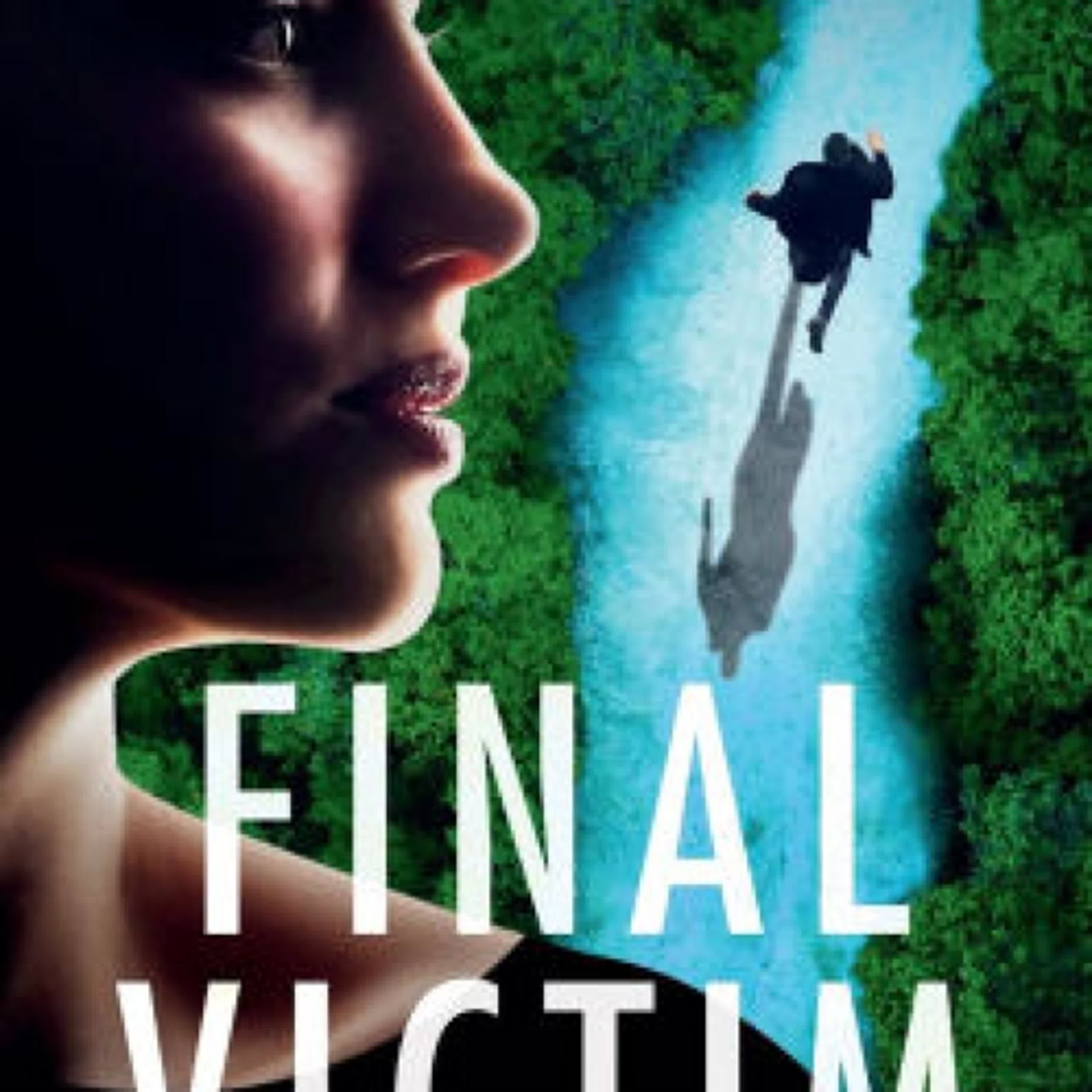 Final Victim: A completely gripping crime thriller packed with suspense by Gregg Olsen on Ipad