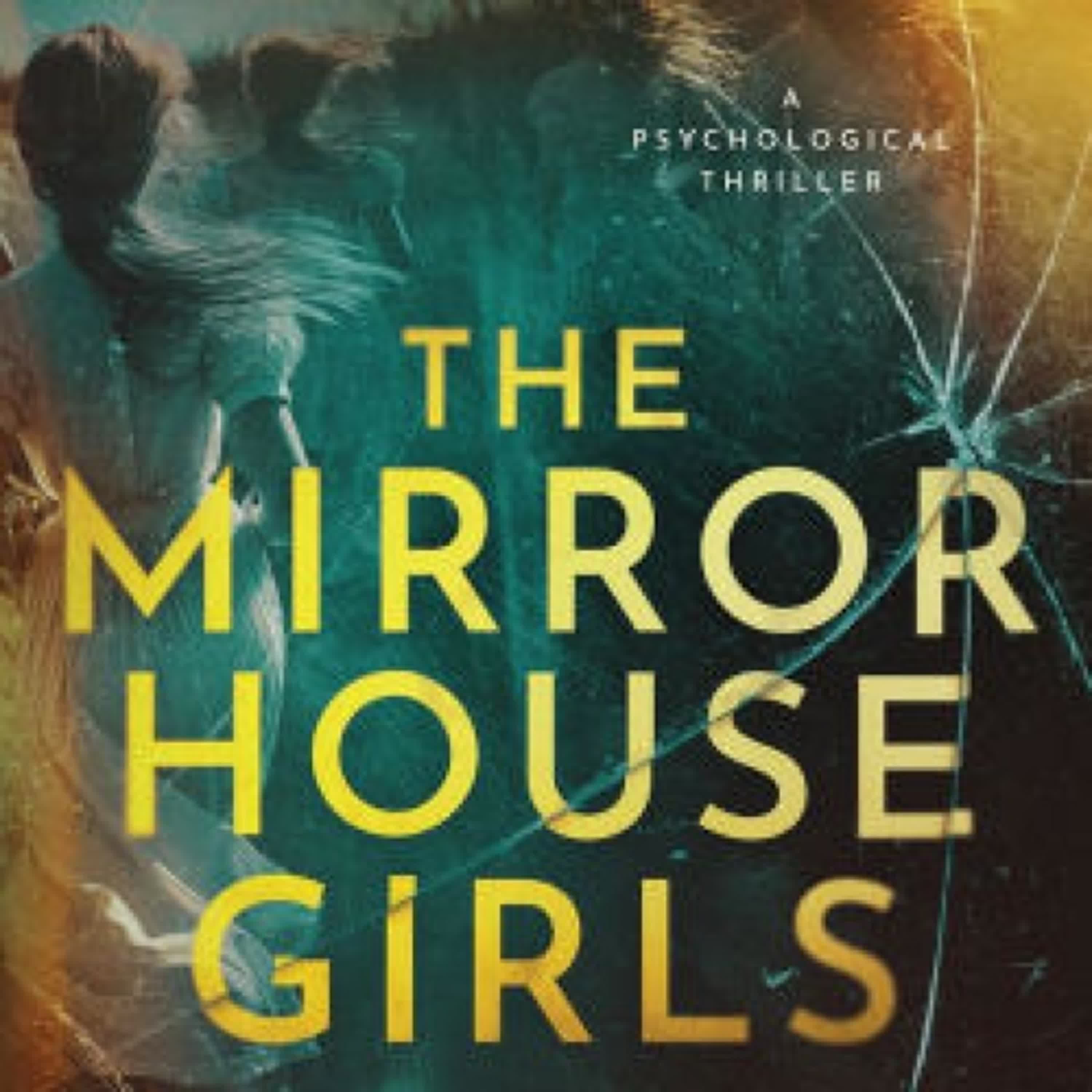 DOWNLOAD [PDF] {EPUB} The Mirror House Girls by Faith Gardner