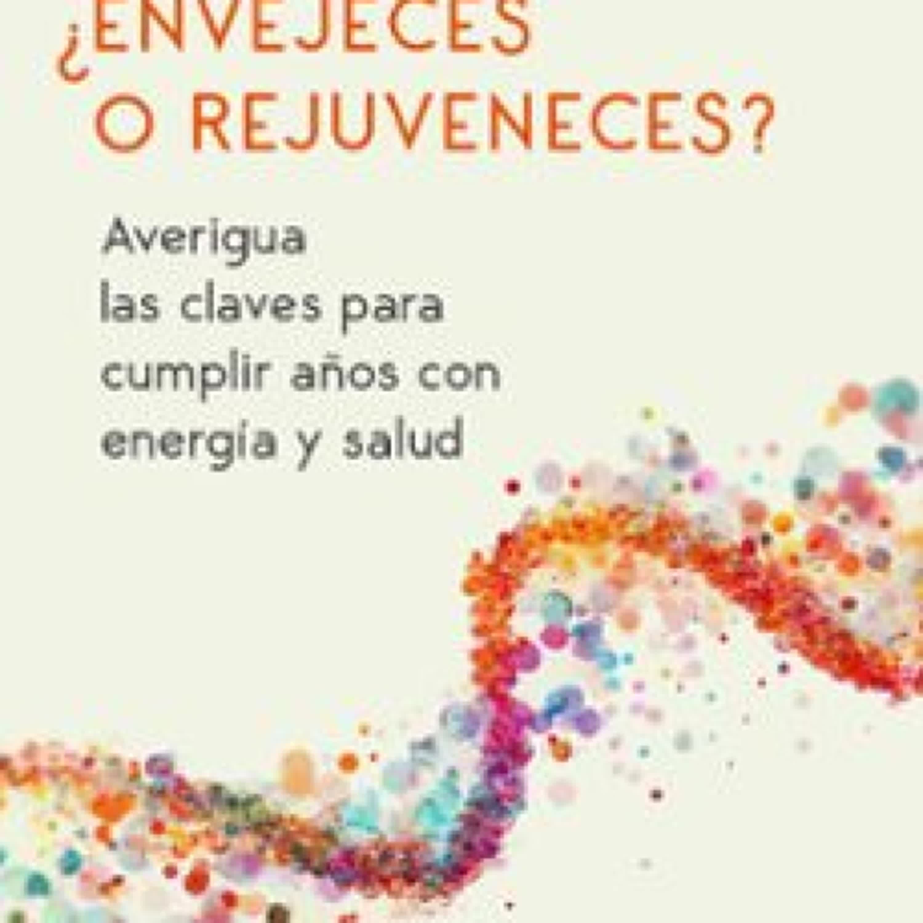 [ePub] ¿ENVEJECES O REJUVENECES? descargar gratis