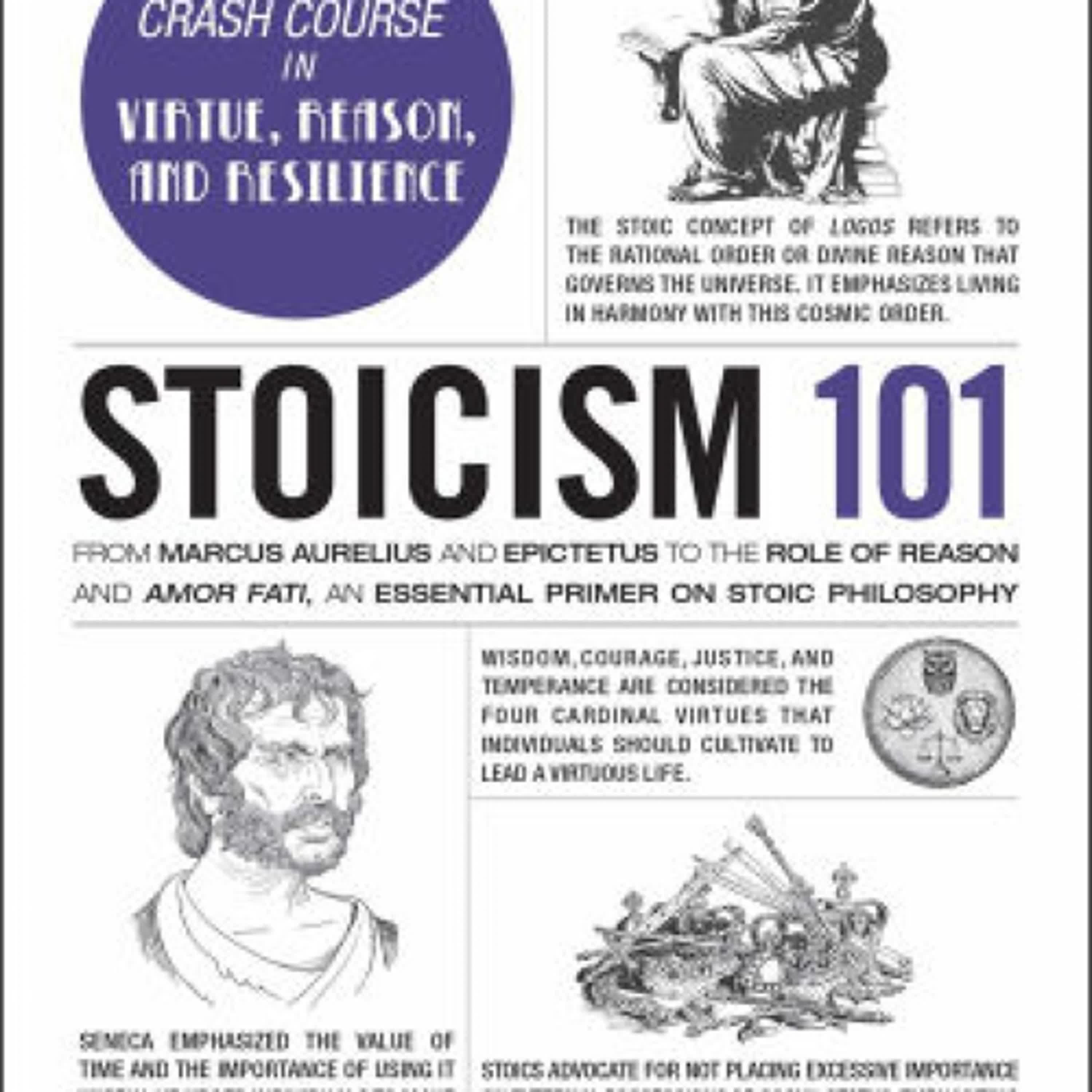 PDF [DOWNLOAD] Stoicism 101: From Marcus Aurelius and Epictetus to the Role of Reason and Amor Fati, an Essential Primer on Stoic Philosophy by Erick Cloward on Iphone