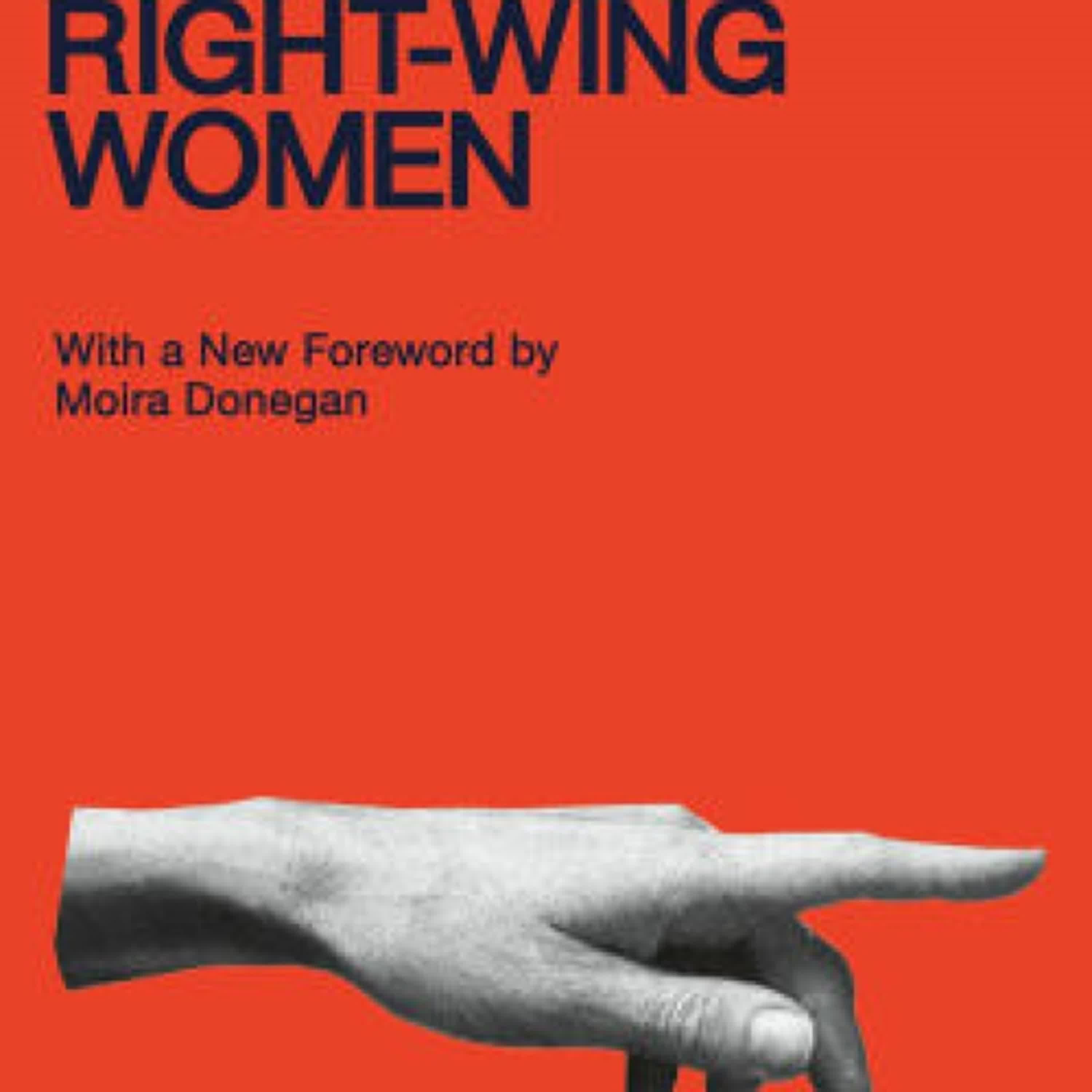 Read [Pdf]> Right-Wing Women by Andrea Dworkin, Moira Donegan