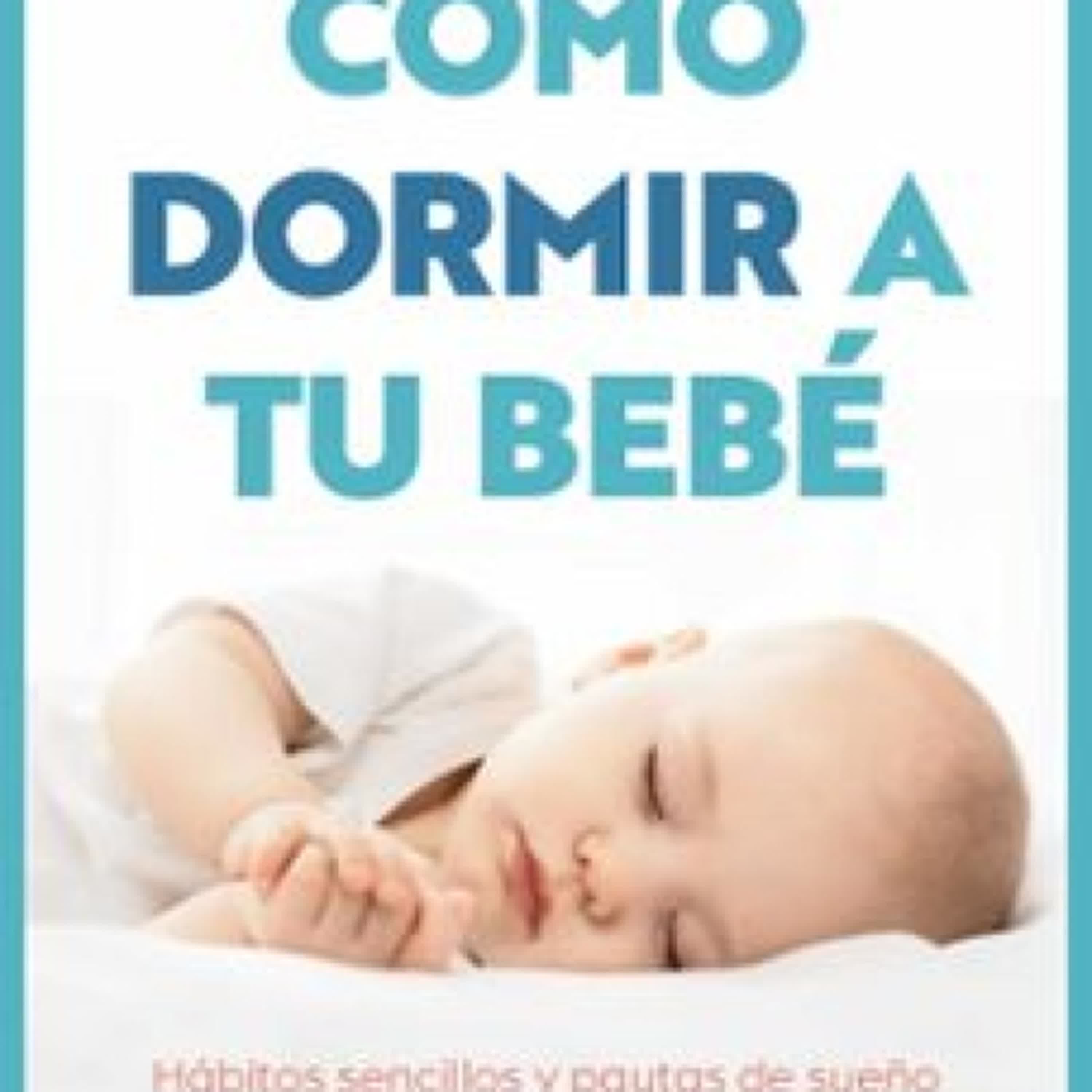 Descargar PDF CÓMO DORMIR A TU BEBE