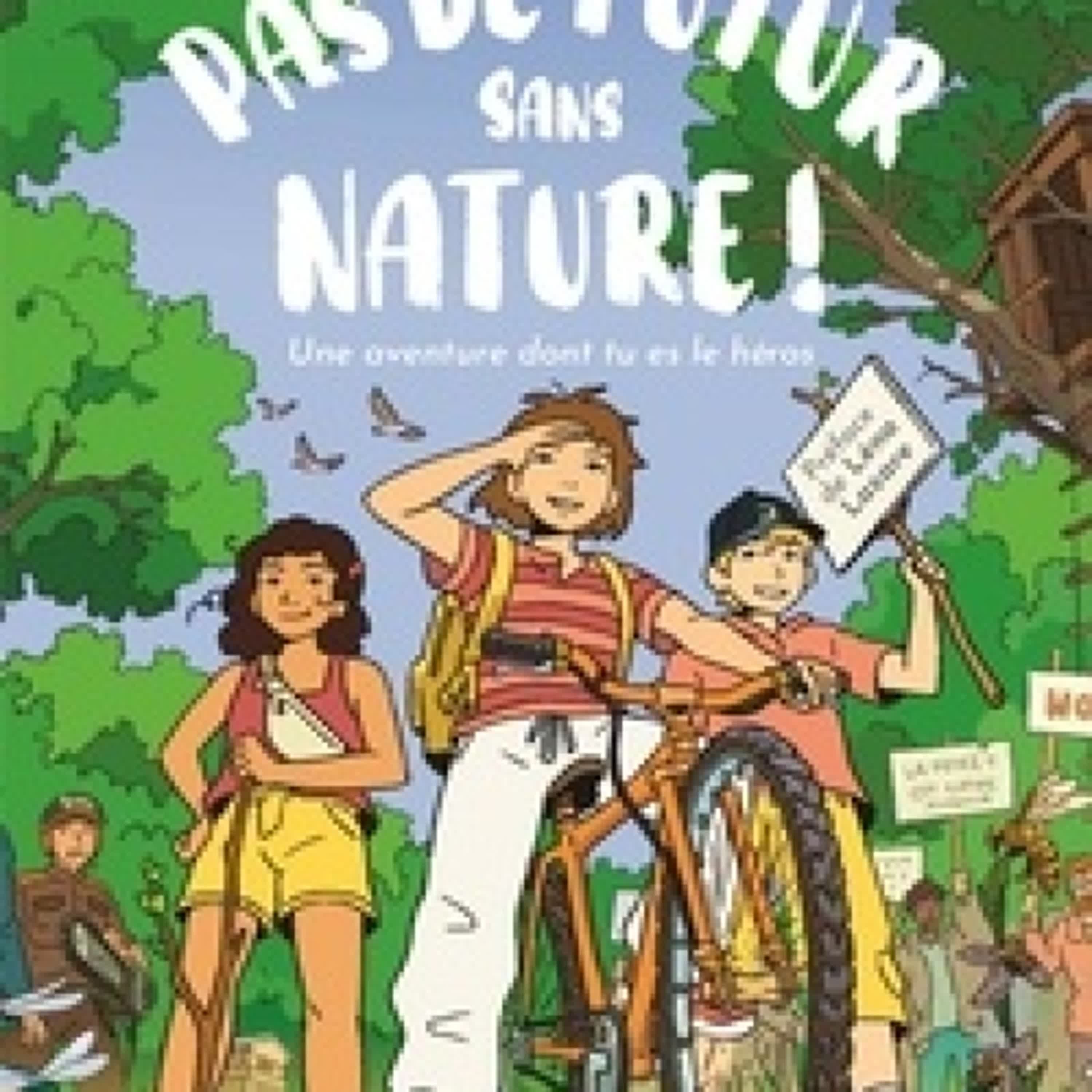 {téléchargement epub} Pas de futur sans nature ! - Une aventure dont tu es le héros