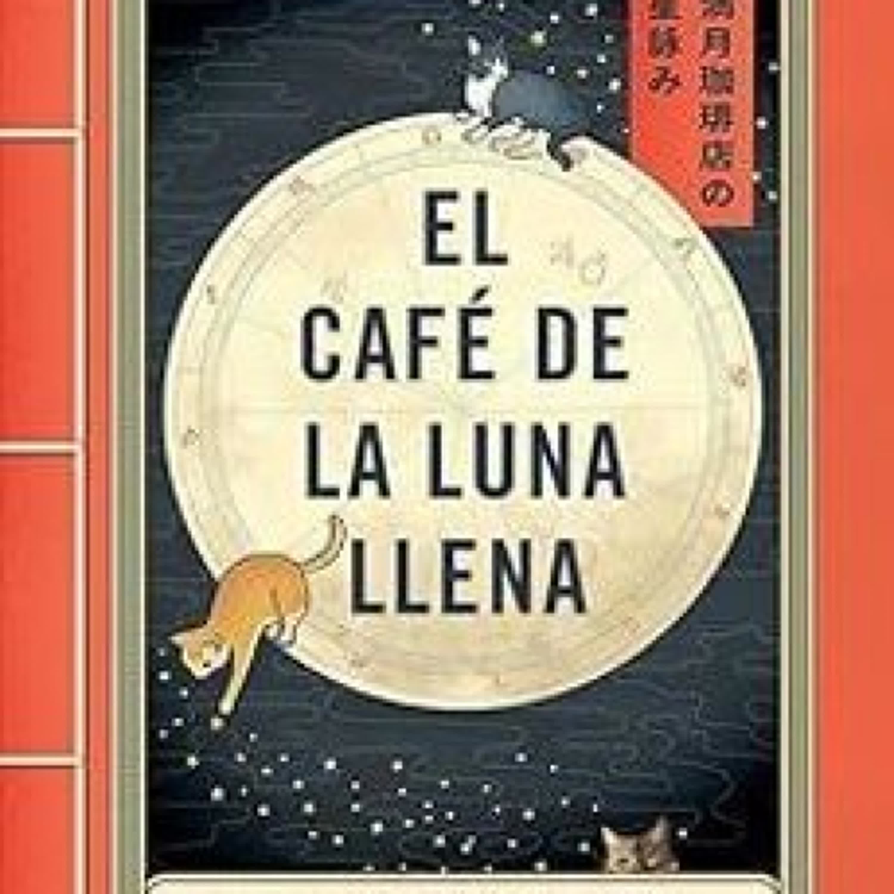 [ePub] EL CAFÉ DE LA LUNA LLENA descargar gratis