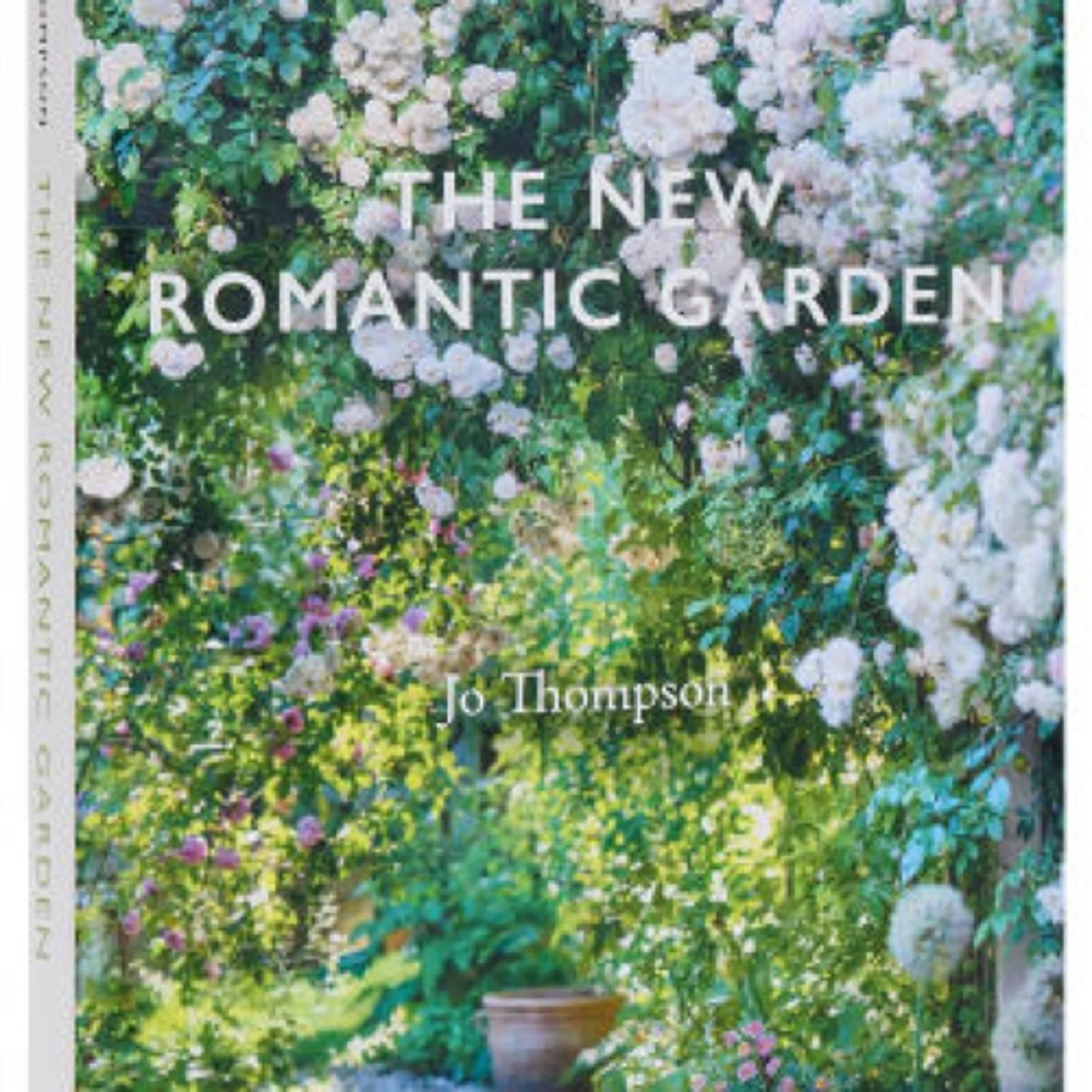 [PDF/Kindle] The New Romantic Garden by Jo Thompson