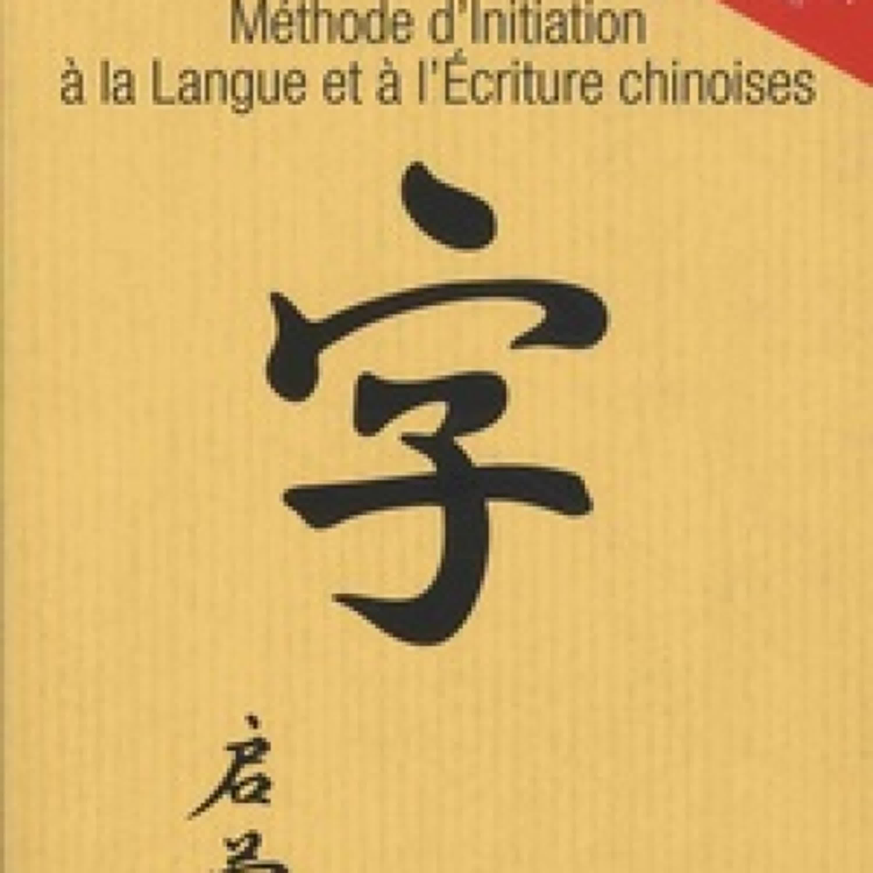 [télécharger pdf] Méthode d'initiation à la langue et à l'écriture chinoises