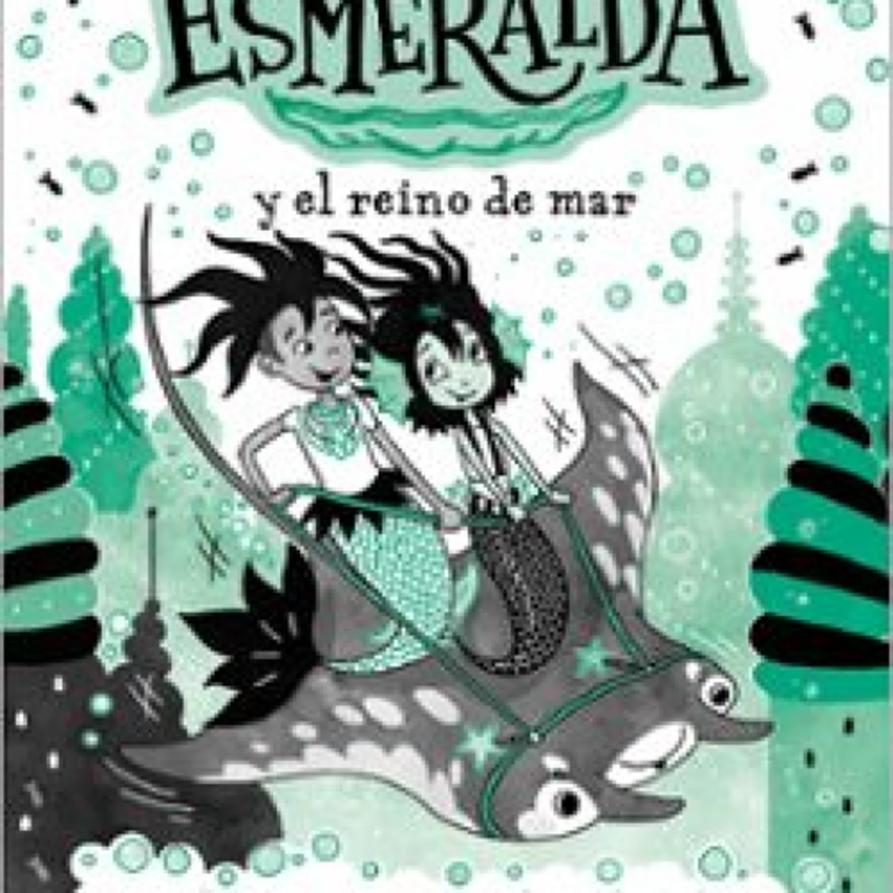 Descargar [PDF] {EPUB} LA SIRENA ESMERALDA 4 - SIRENA ESMERALDA Y EL REINO DEL MAR