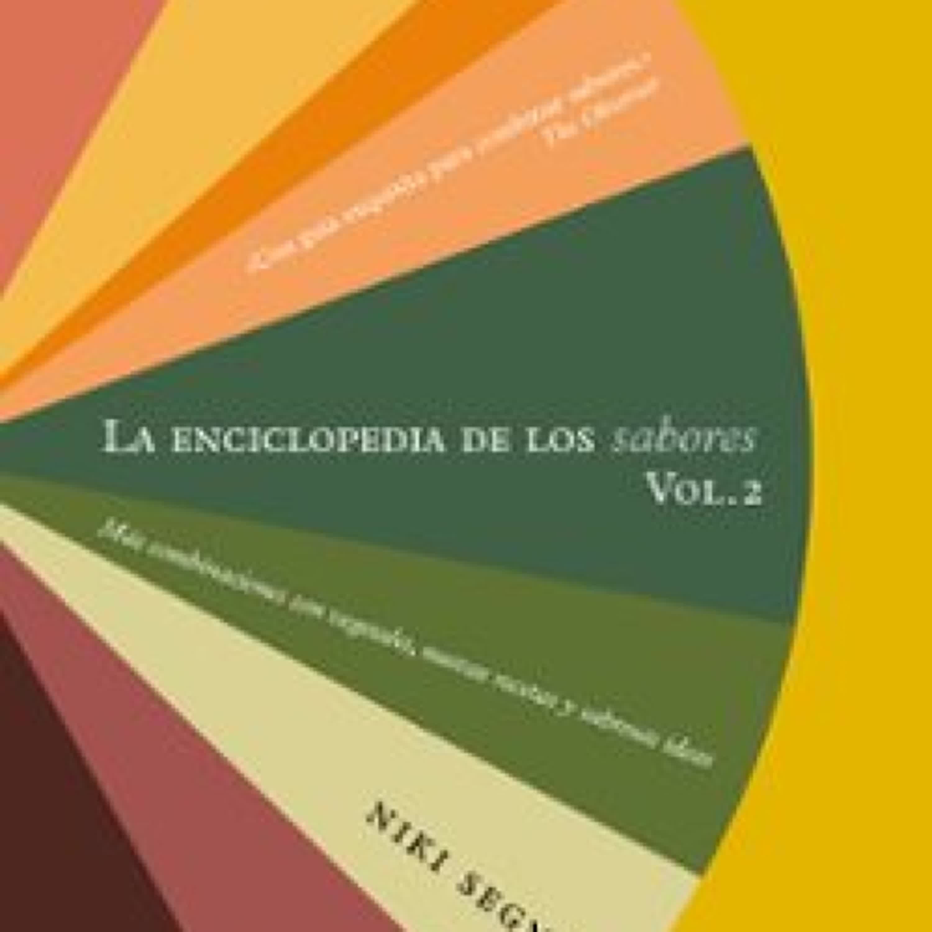 Descargar [PDF] {EPUB} LA ENCICLOPEDIA DE LOS SABORES (VOL. 2)