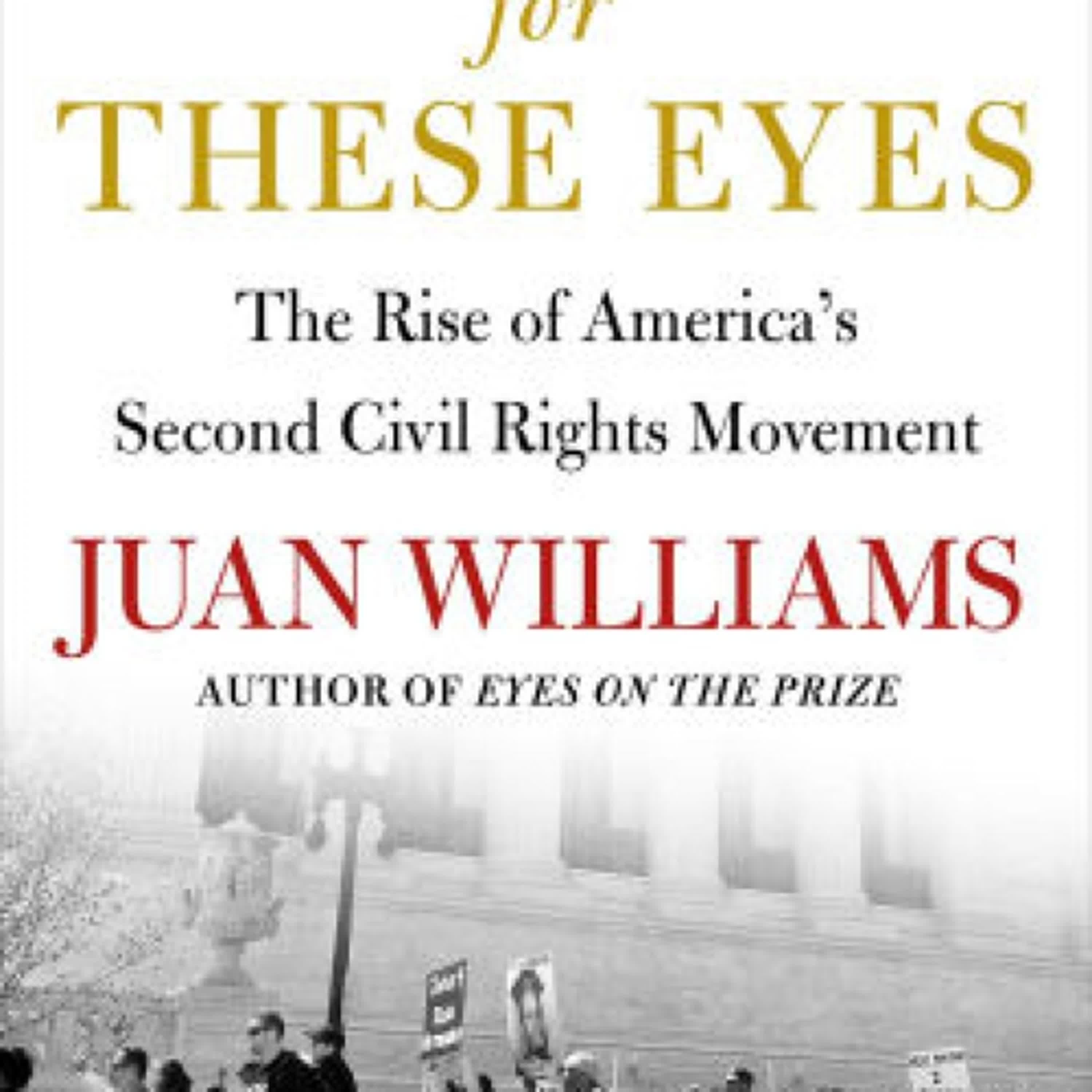 PDF [DOWNLOAD] New Prize for These Eyes: The Rise of America's Second Civil Rights Movement by Juan Williams on Iphone