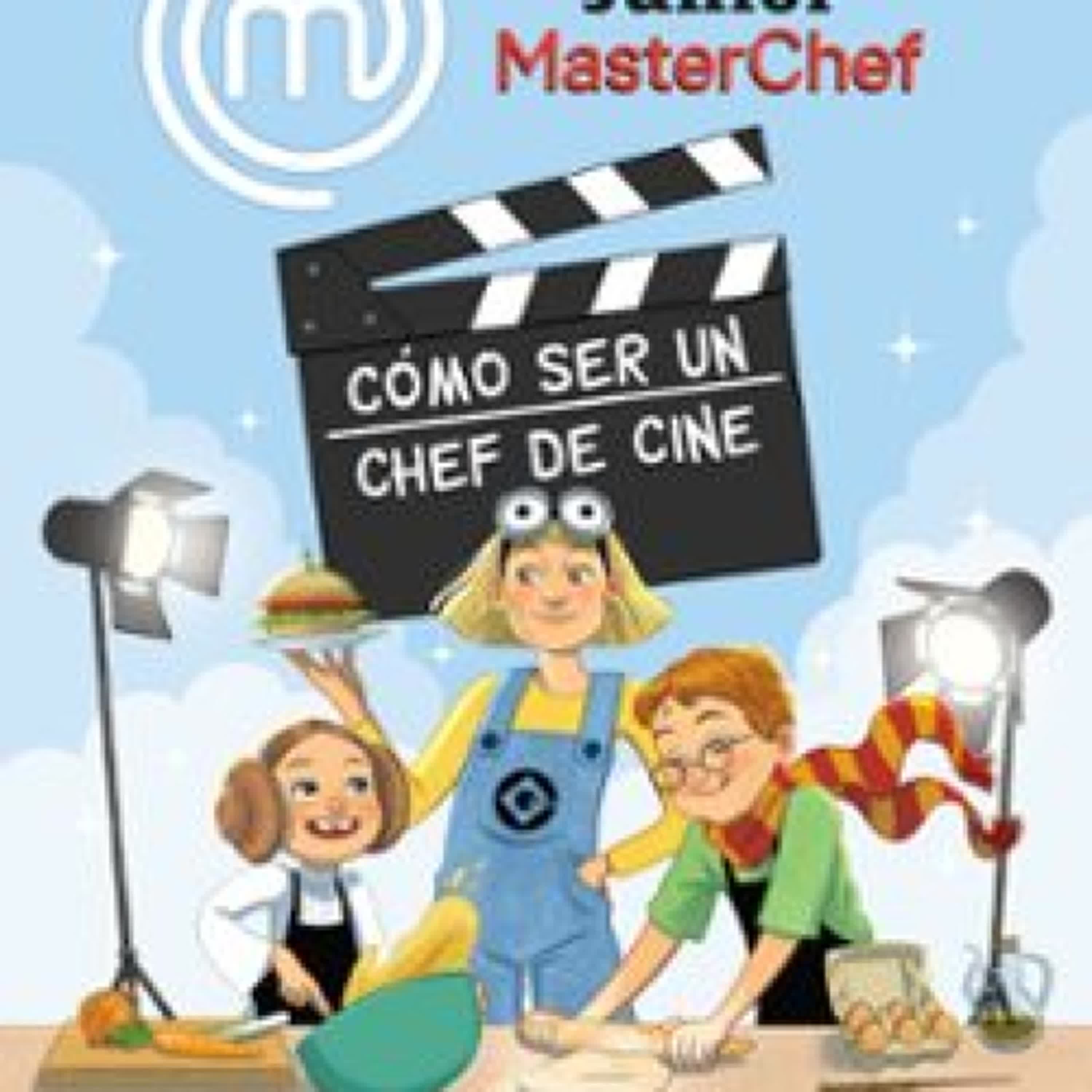 Descargar MASTERCHEF JUNIOR. CÓMO SER UN CHEF DE CINE SHINE Gratis - EPUB, PDF y MOBI