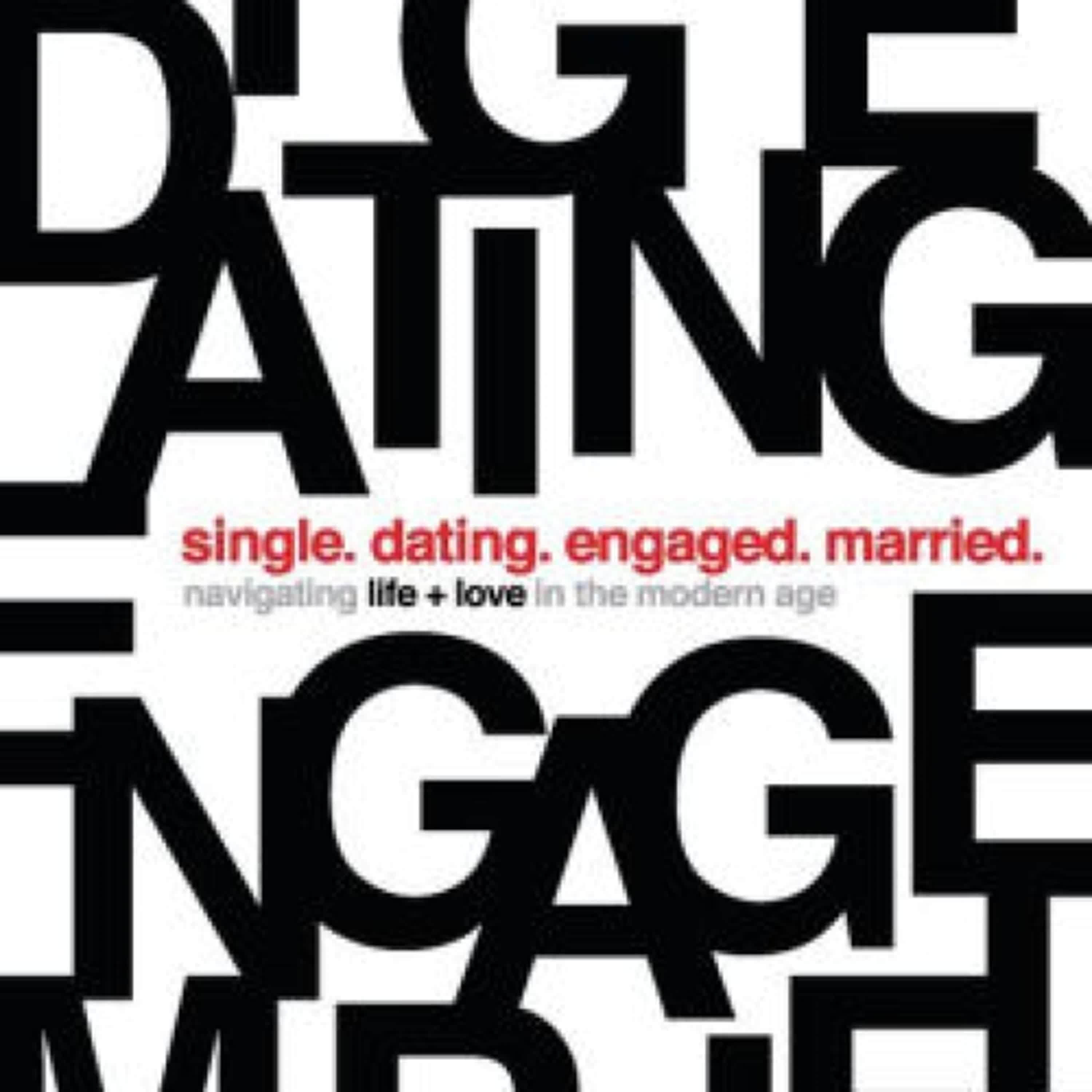 [PDF, EPUB] Download Single, Dating, Engaged, Married: Navigating Life and Love in the Modern Age by Ben Stuart Full Book