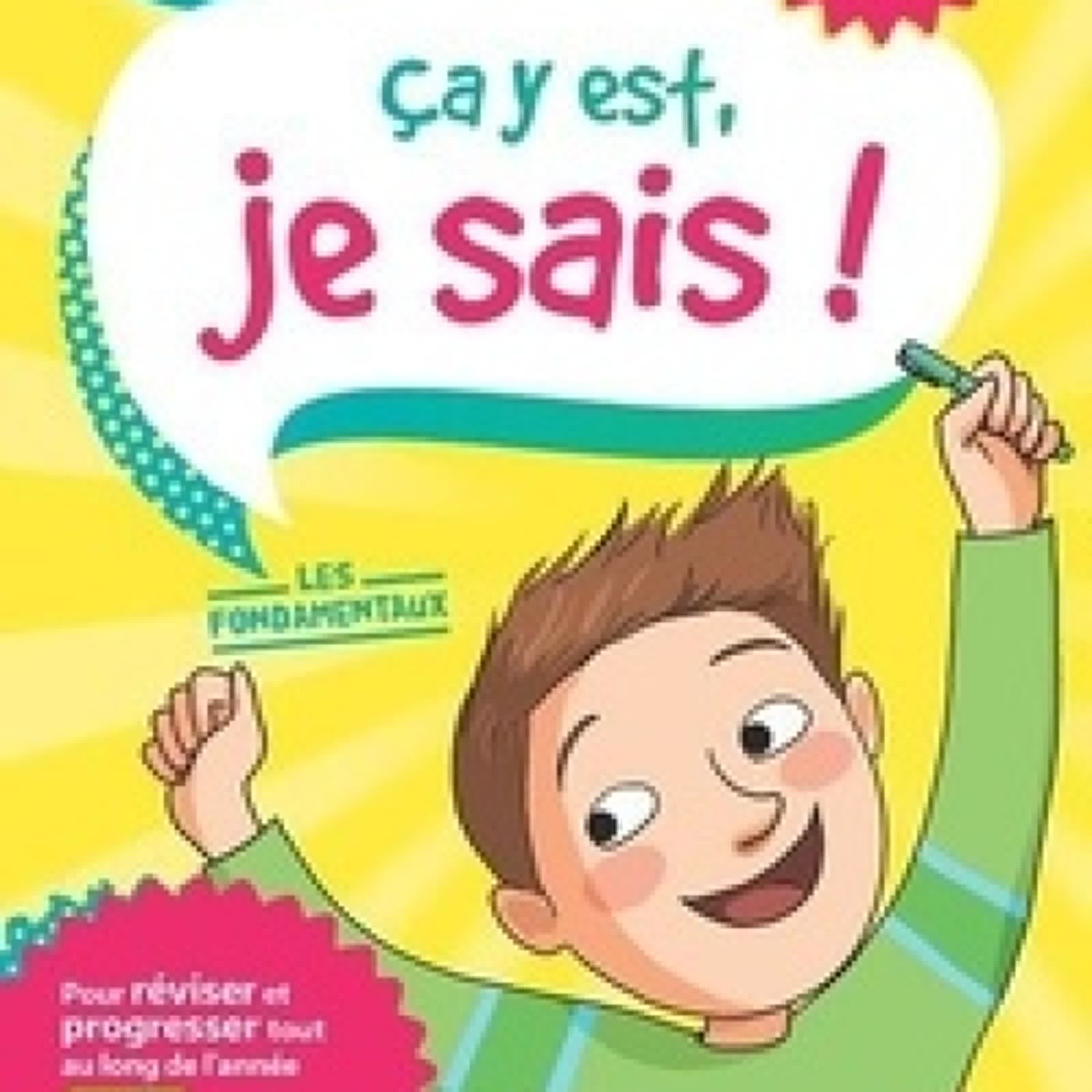 [PDF] Ça y est, je sais ! Français Maths CE2  - Les fondamentaux téléchargement