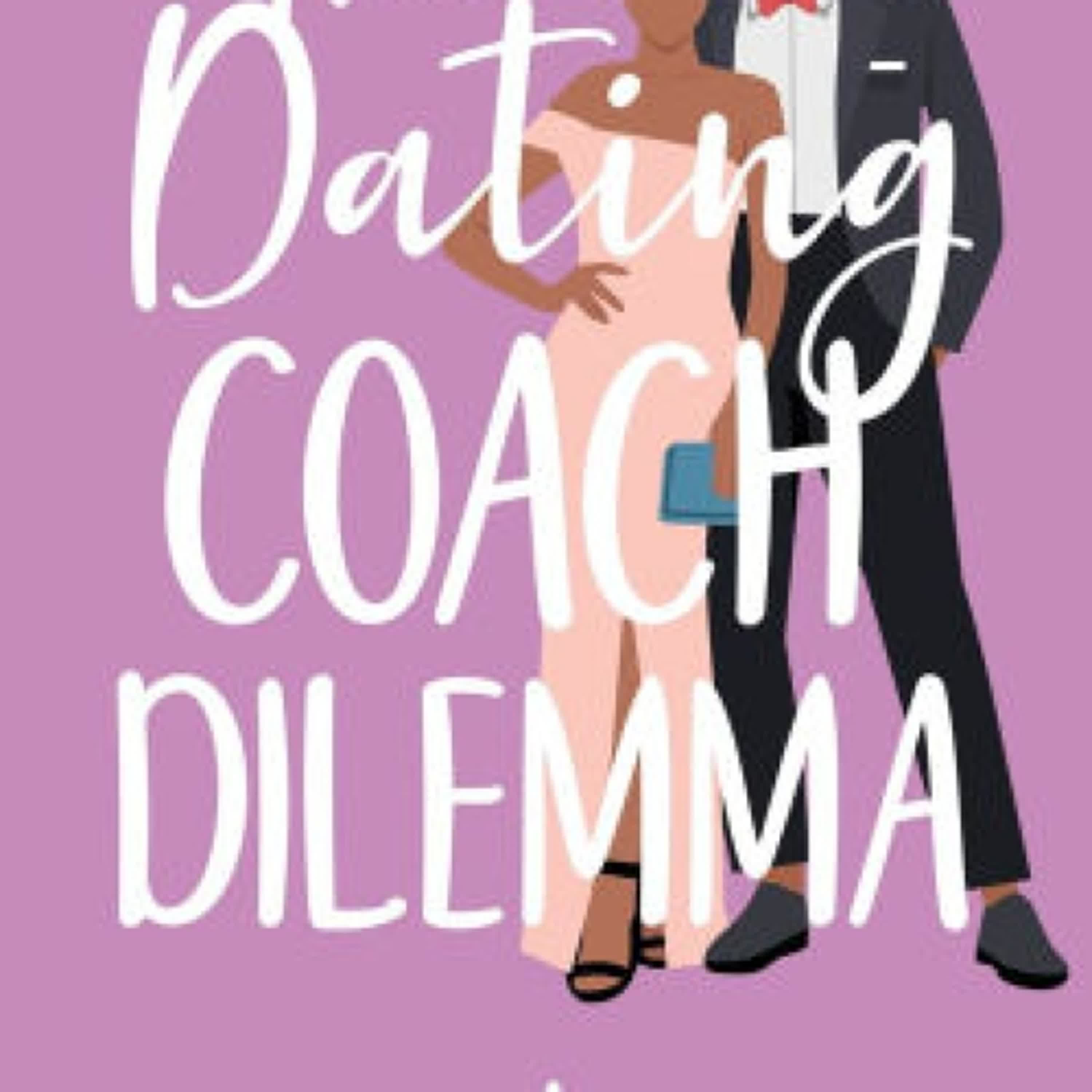 DOWNLOAD [PDF] {EPUB} The Dating Coach Dilemma by Cristina Ryan