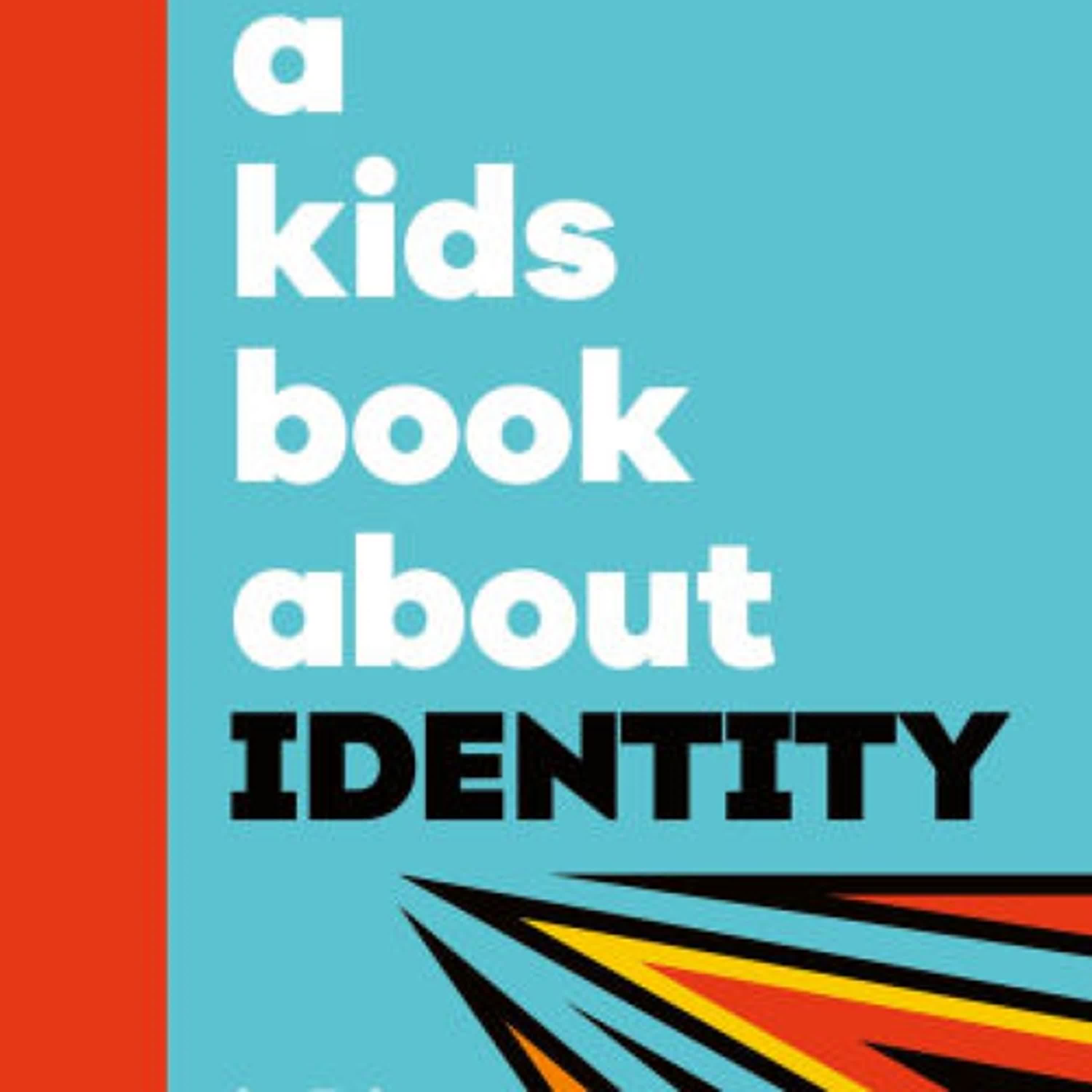 [PDF, EPUB] Download A Kids Book About Identity by Taboo Full Book