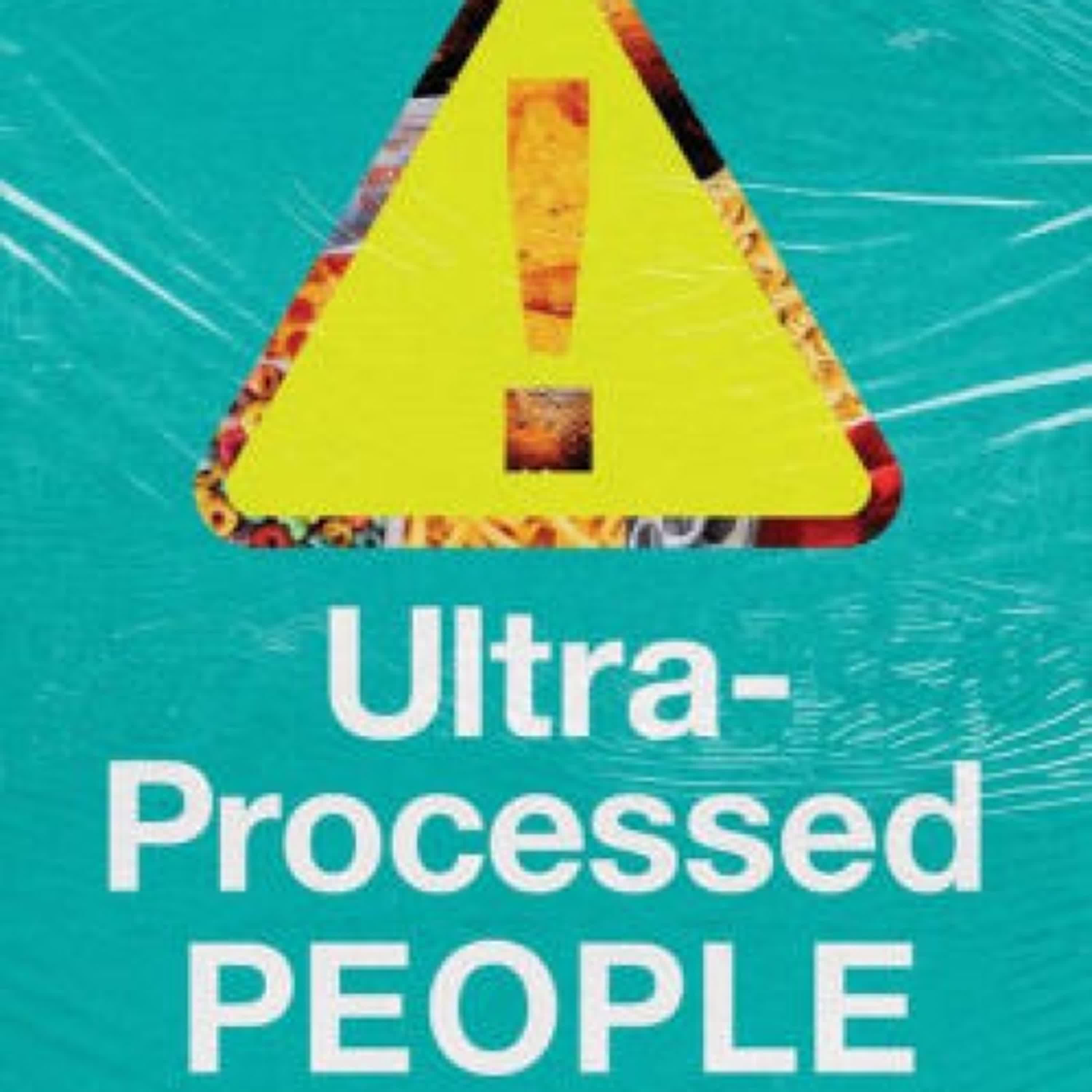 [download pdf] Ultra-Processed People: The Science Behind Food That Isn't Food by Chris van Tulleken