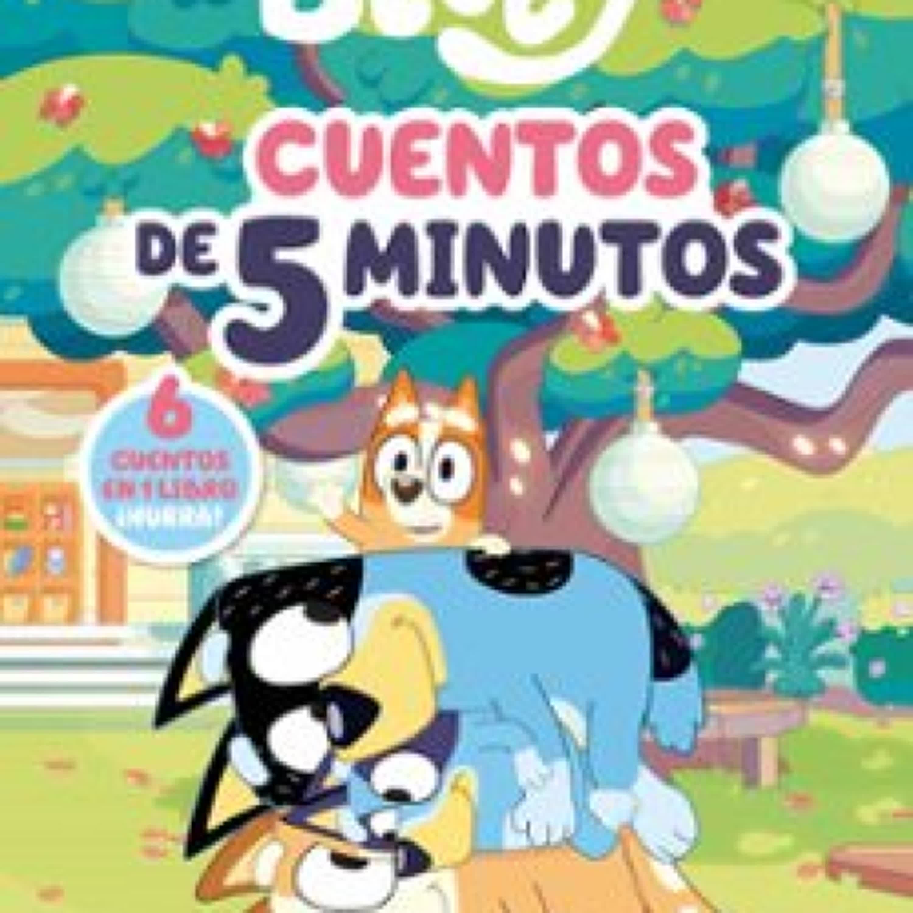 [Pdf/ePub/Mobi] BLUEY. RECOPILATORIO DE CUENTOS - CUENTOS DE 5 MINUTOS. 6 CUENTOS EN 1 SOLO LIBRO - BLUEY descargar ebook gratis