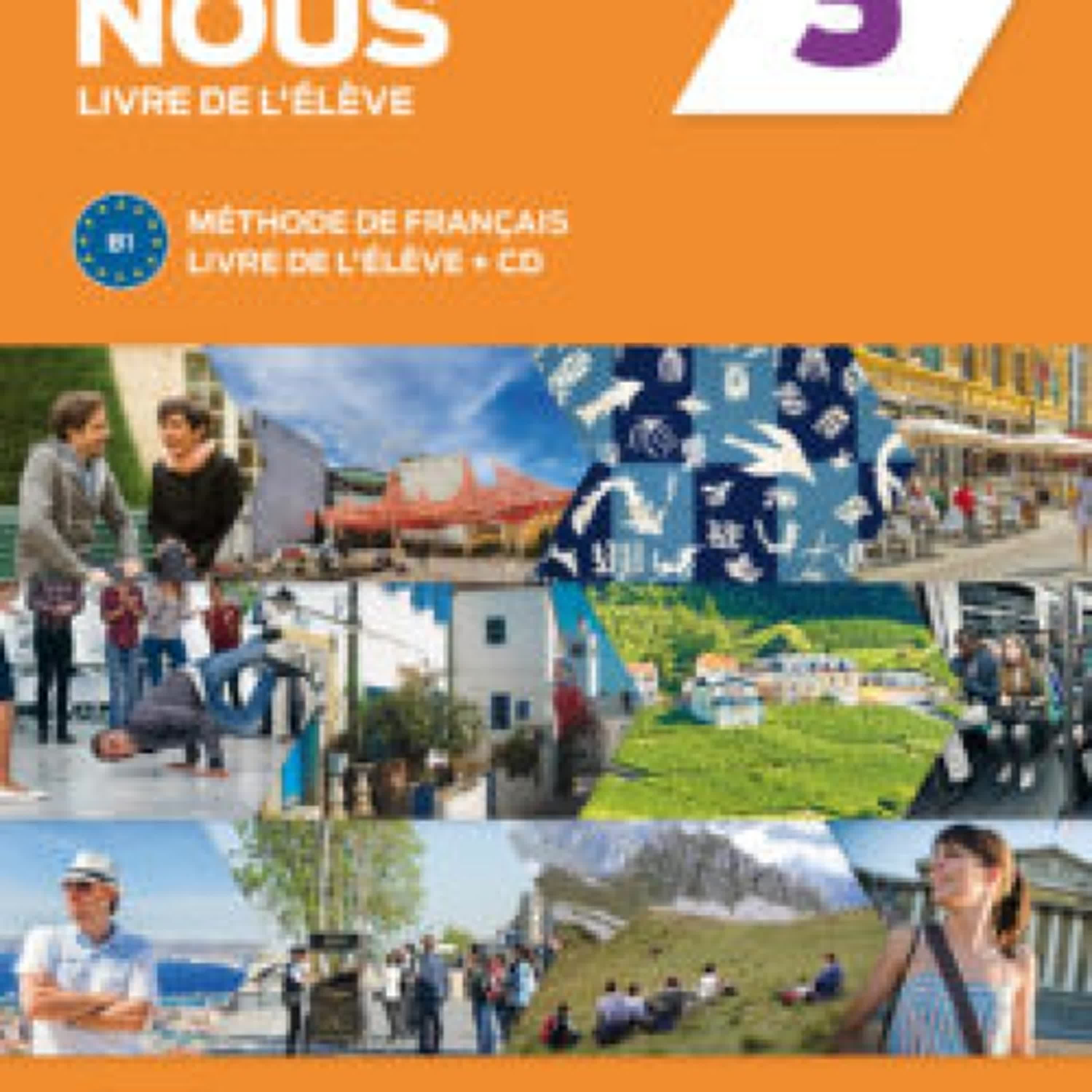 ENTRE NOUS 3 (NIVEL B1) LIVRE DE L ÉLÈVE + CD leer pdf
