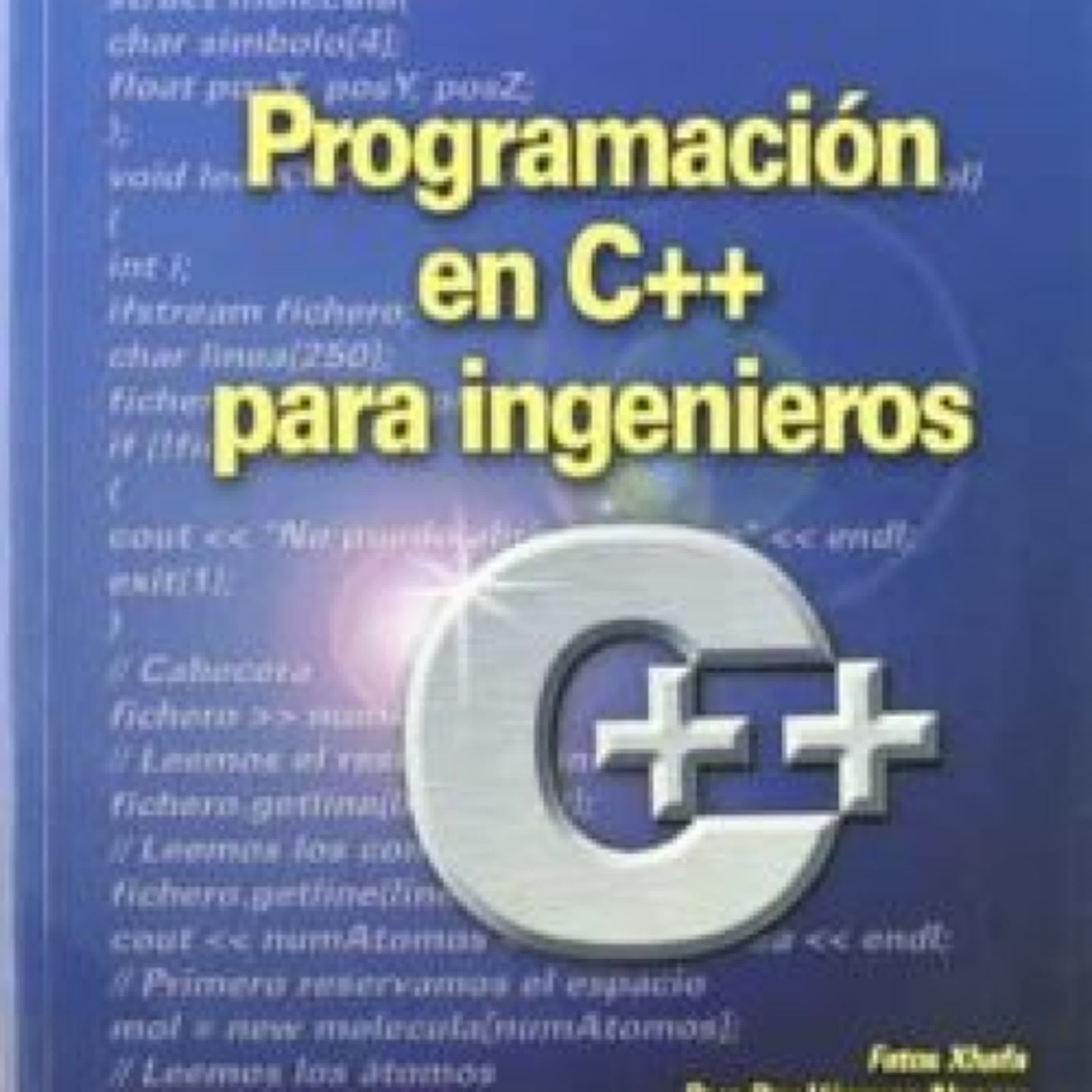 [PDF/Kindle] PROGRAMACION EN C++ PARA INGENIEROS descargar gratis