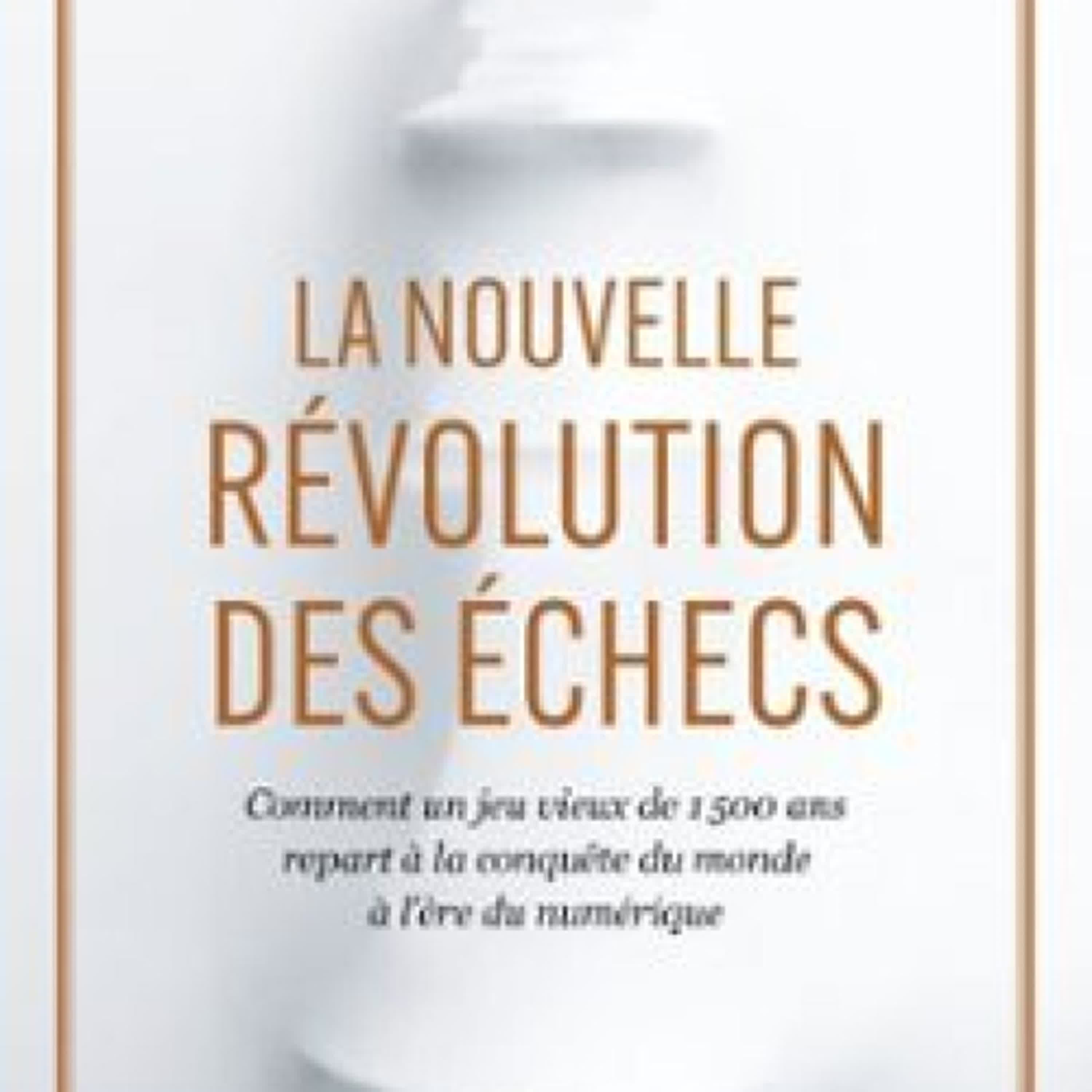 LA NOUVELLE RÉVOLUTION DES ÉCHECS leer pdf
