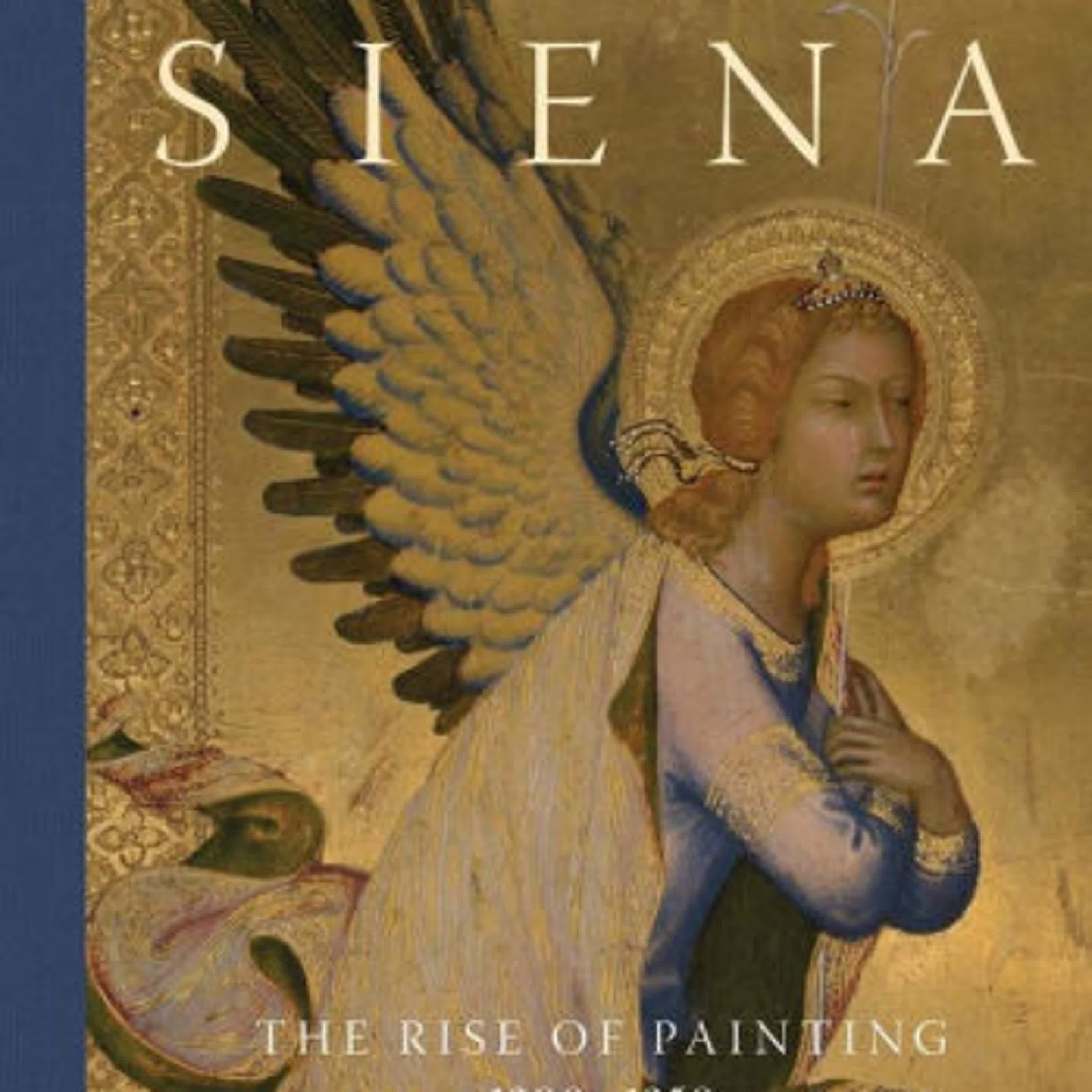 Download PDF Siena: The Rise of Painting, 1300-1350 by Joanna Cannon, Caroline Campbell, Stephan Wolohojian, Emma Capron, Donal Cooper